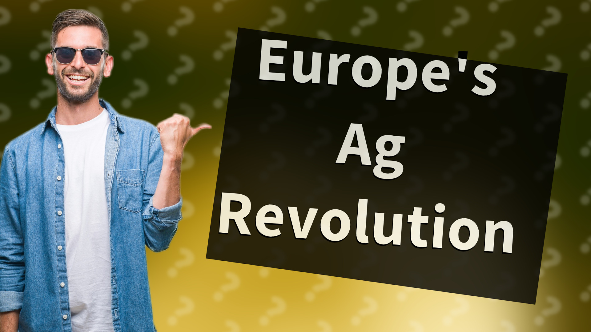 Europe's Ag Revolution