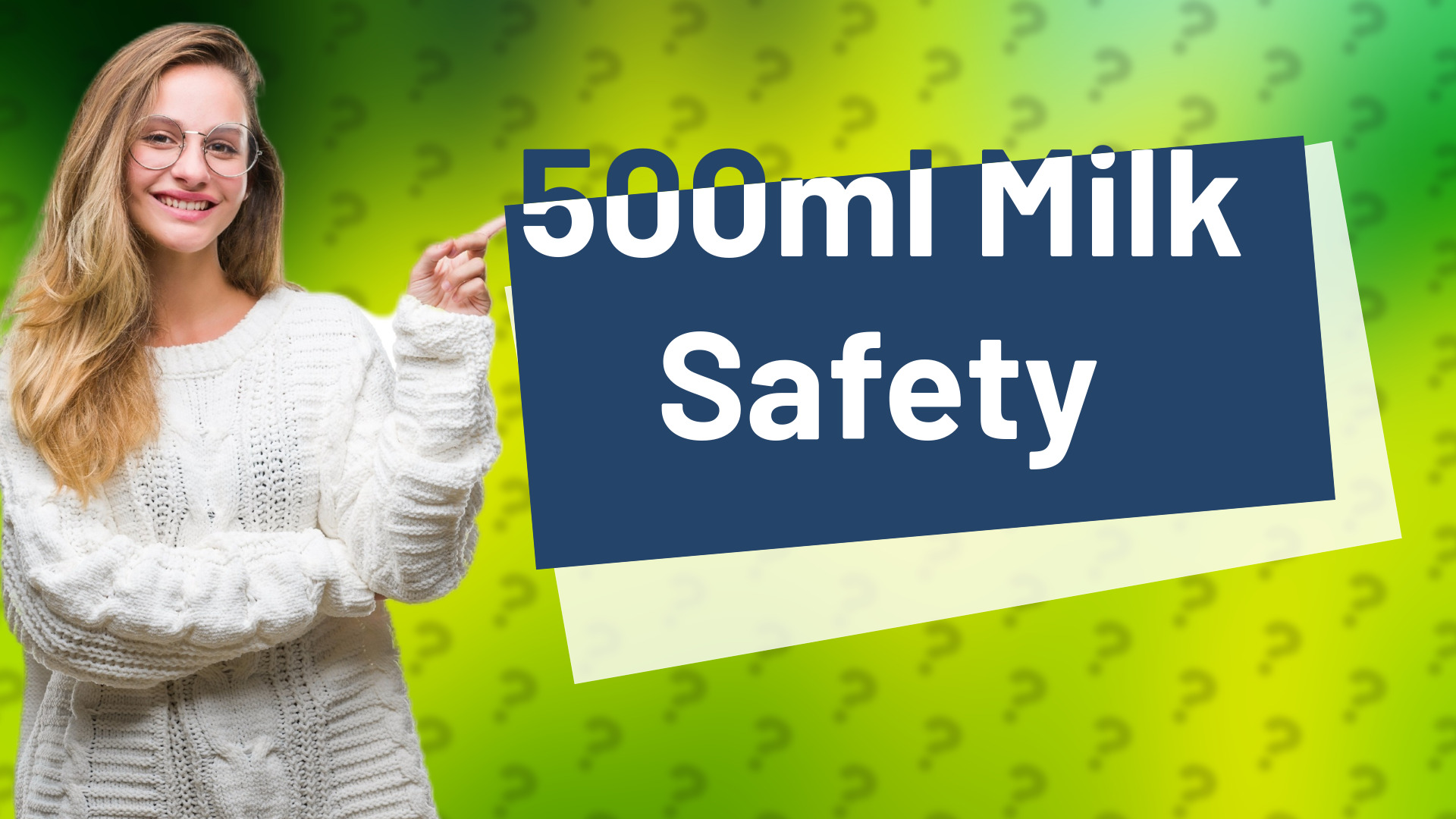 500ml Milk Safety