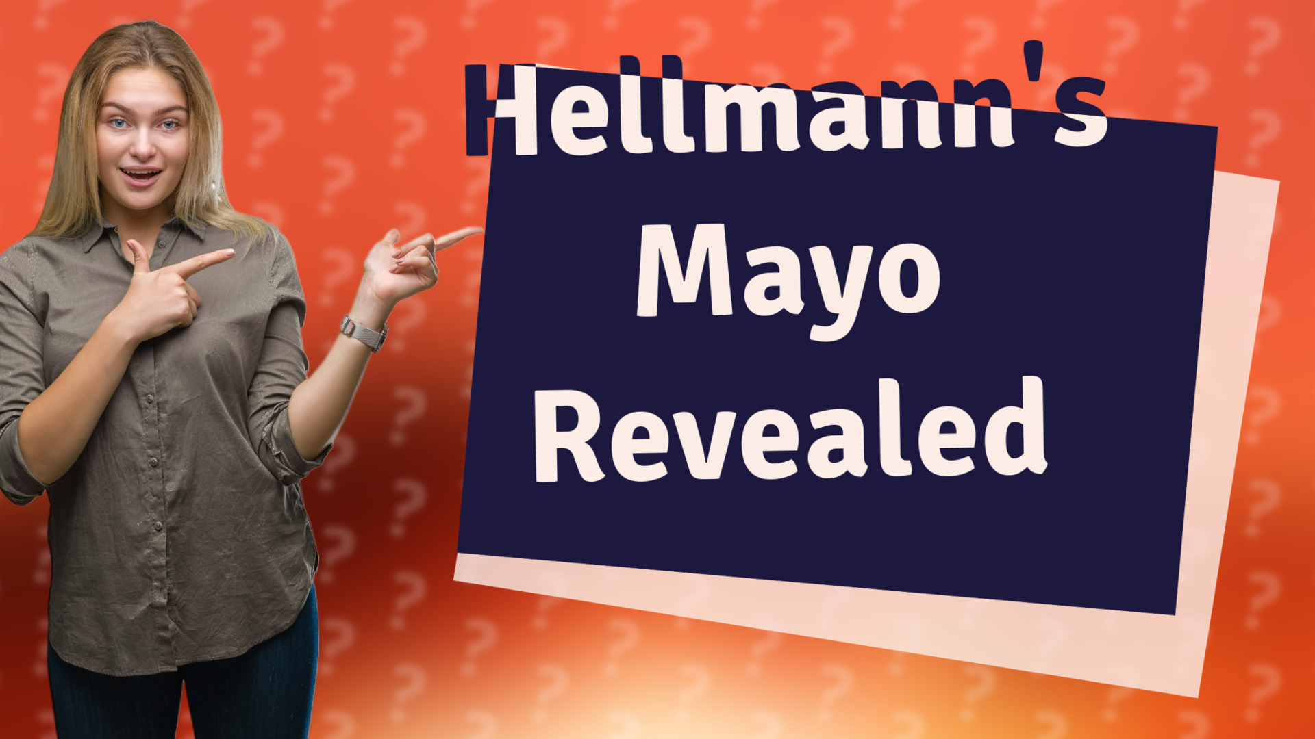 Hellmann's Mayo Revealed