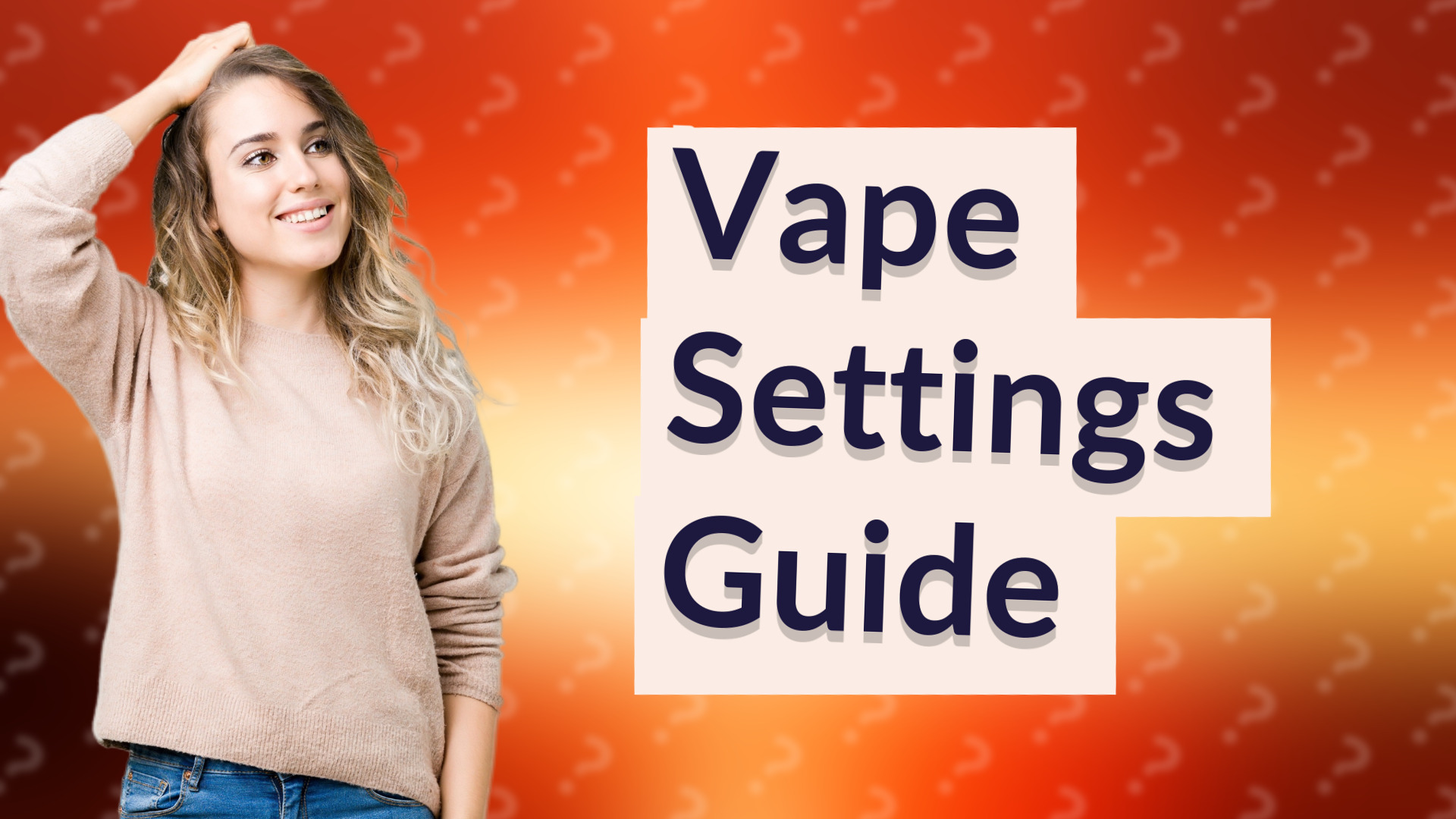 Vape Settings Guide