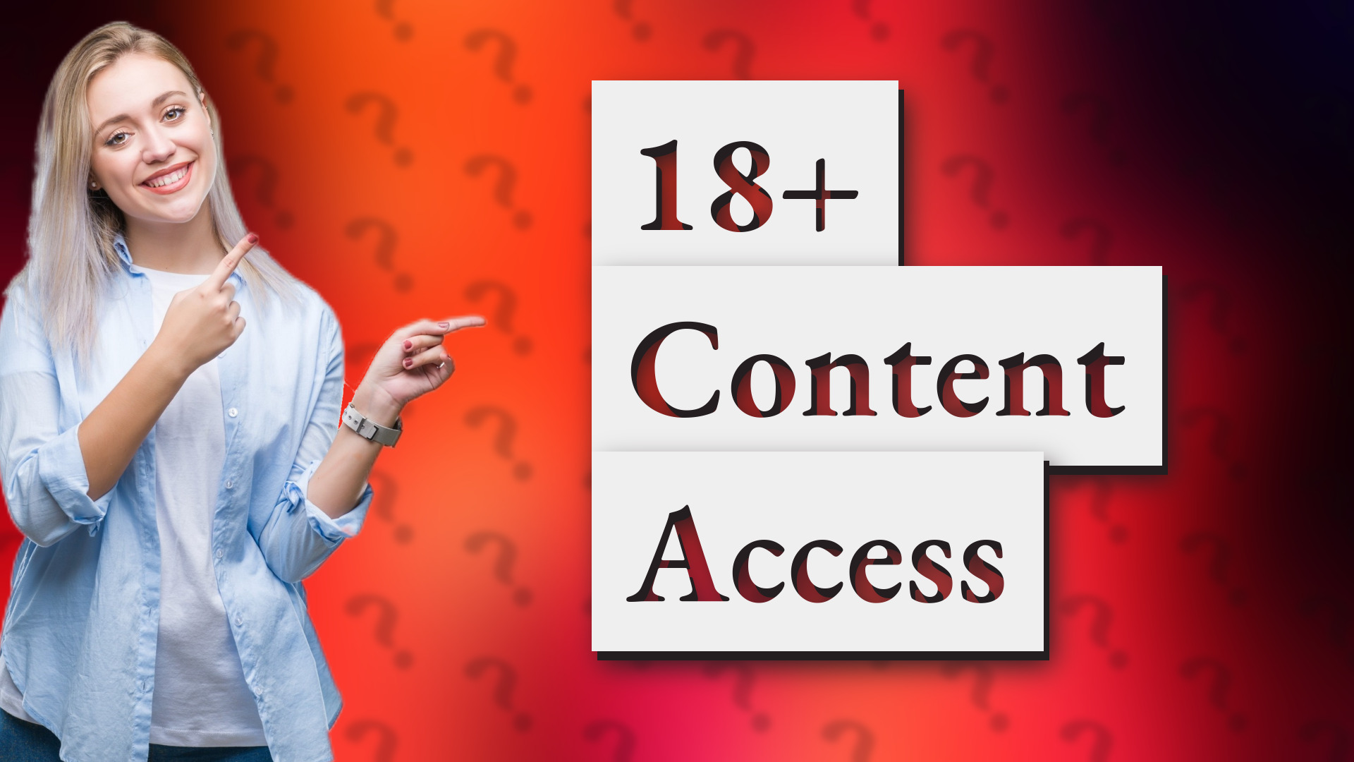 18+ Content Access