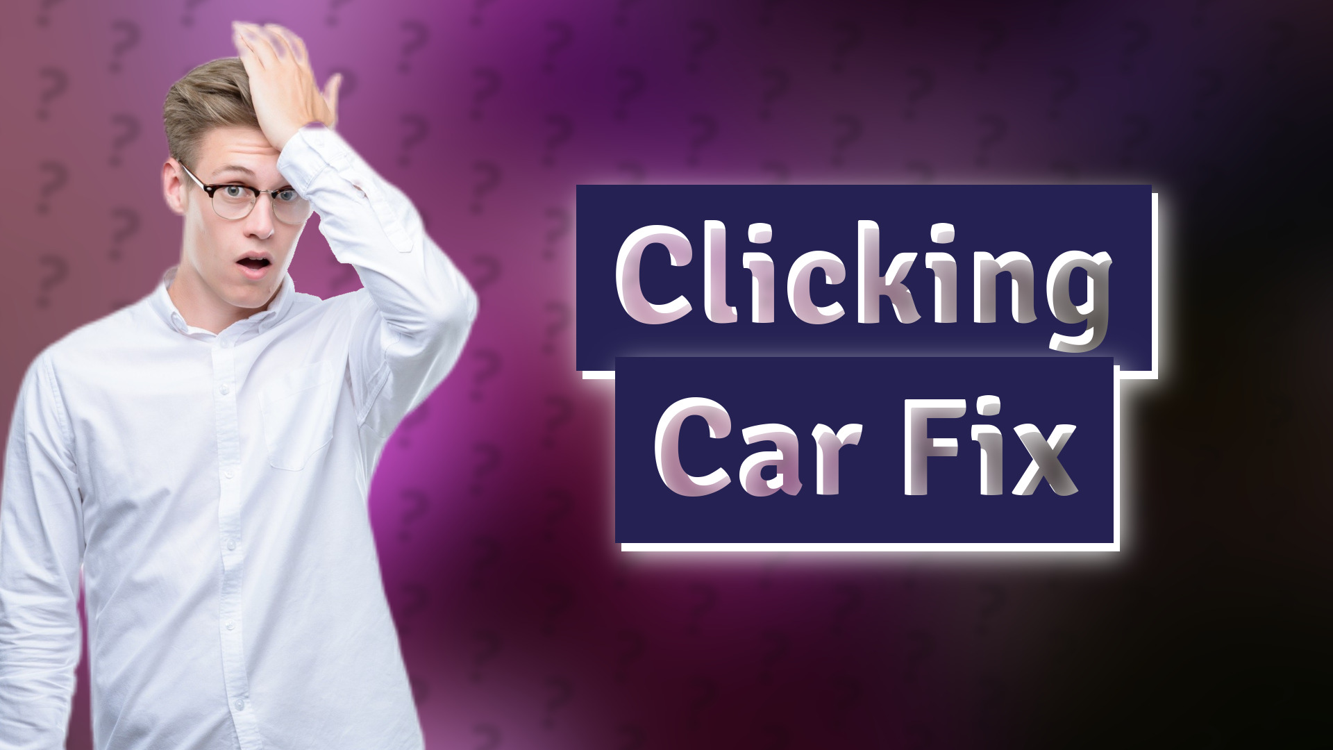 Clicking Car Fix