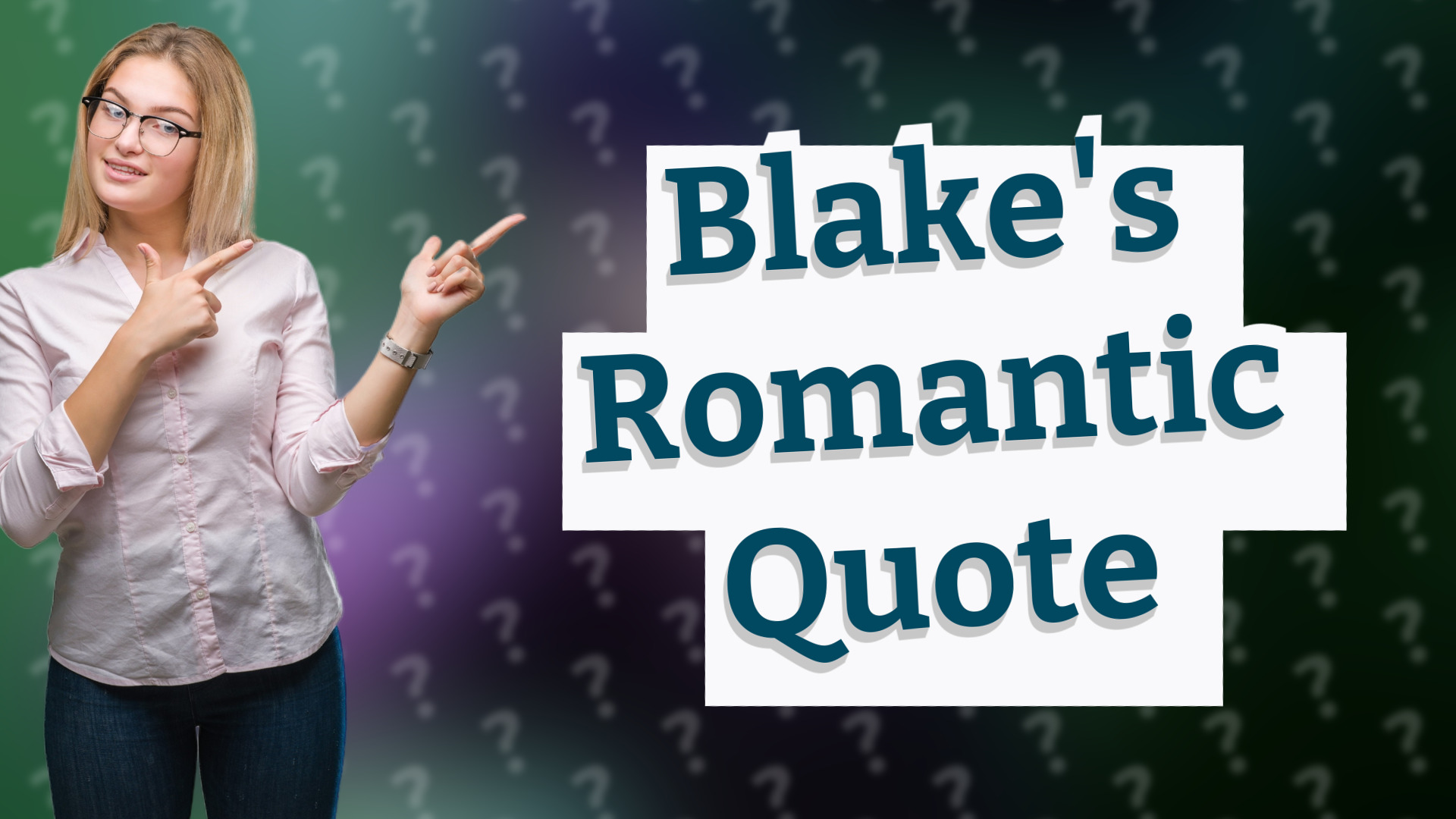 Blake's Romantic Quote