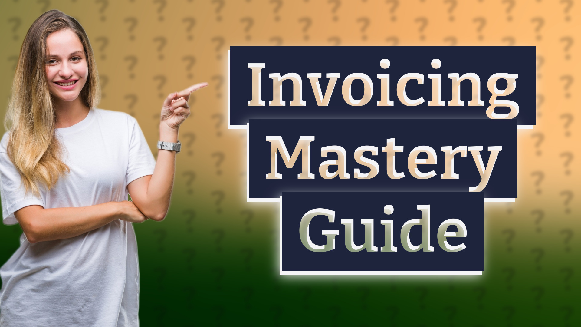 Invoicing Mastery Guide