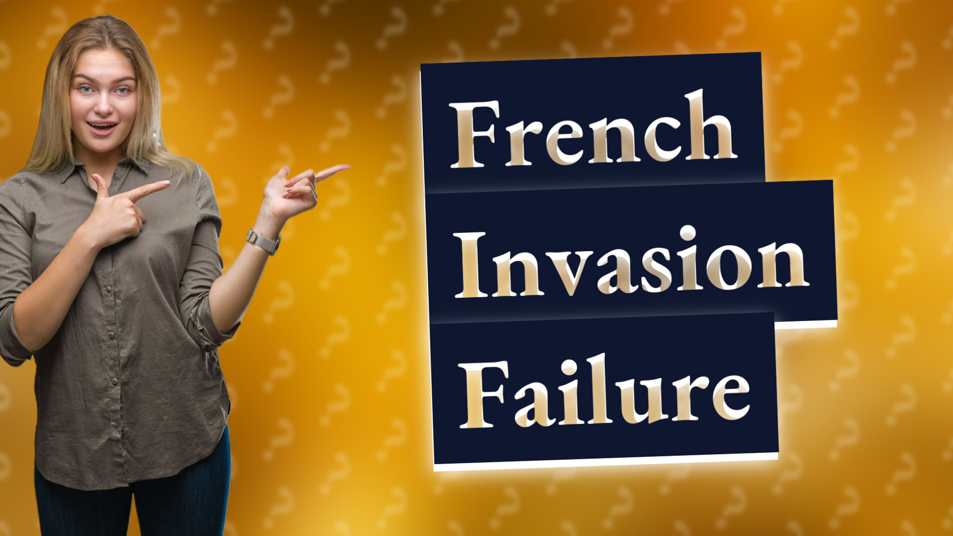French Invasion Failure