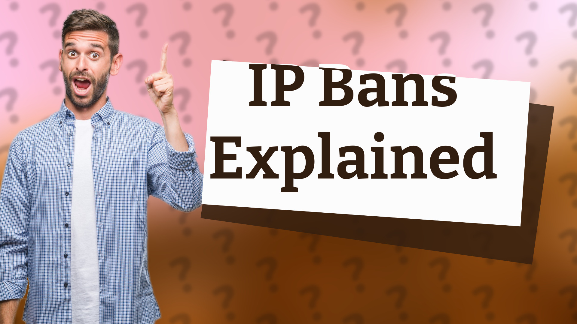 IP Bans Explained