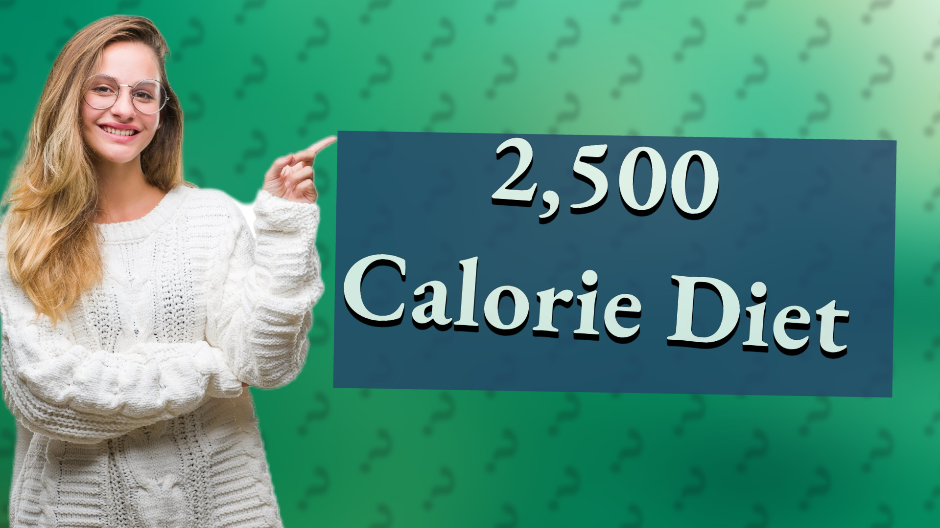 2,500 Calorie Diet