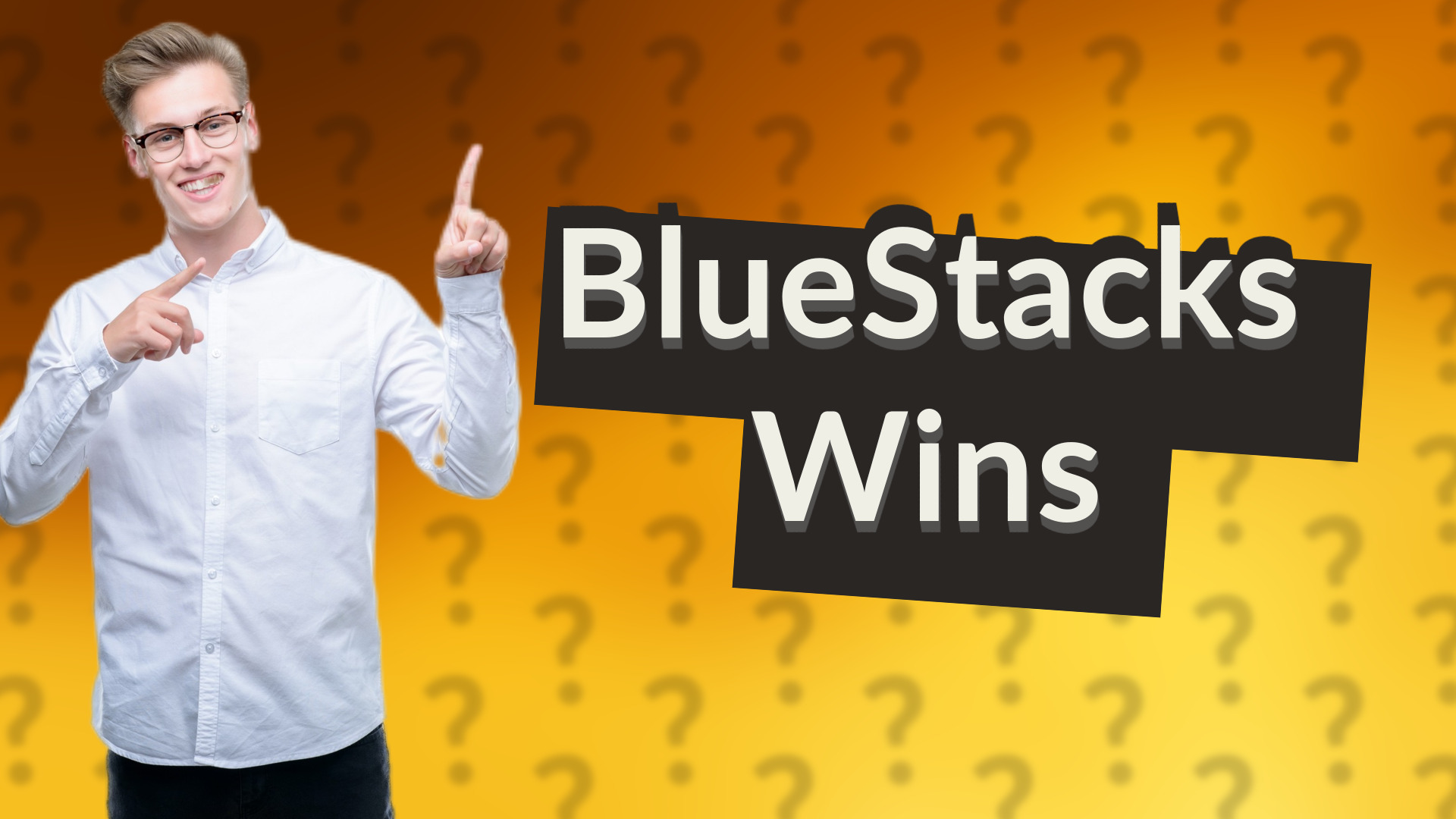 BlueStacks Wins