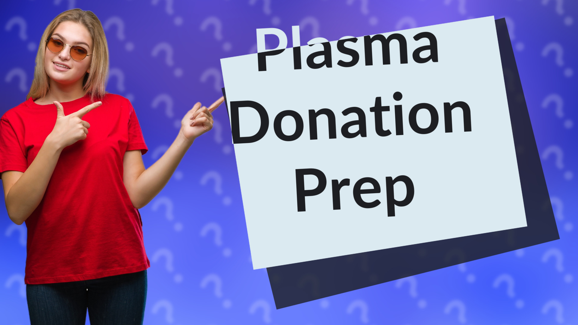 Plasma Donation Prep