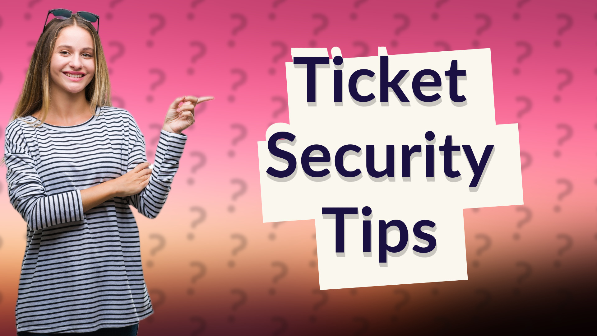 Ticket Security Tips