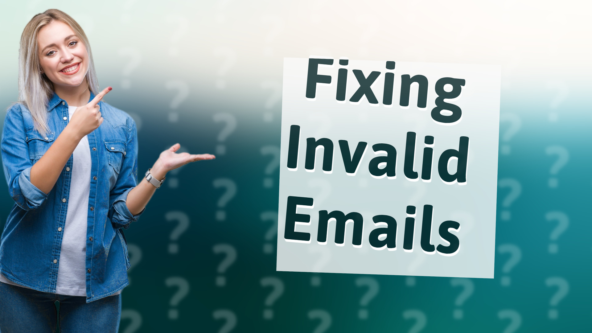 Fixing Invalid Emails