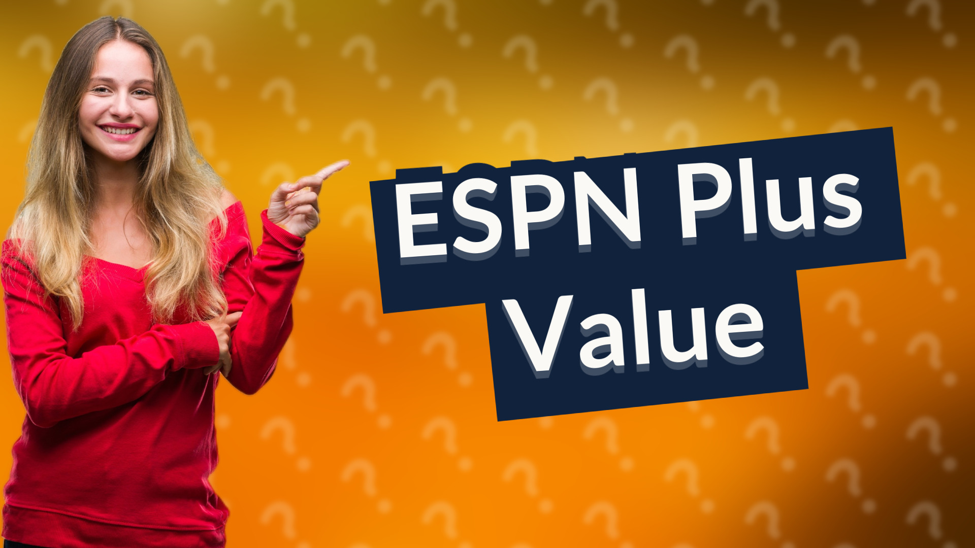 ESPN Plus Value
