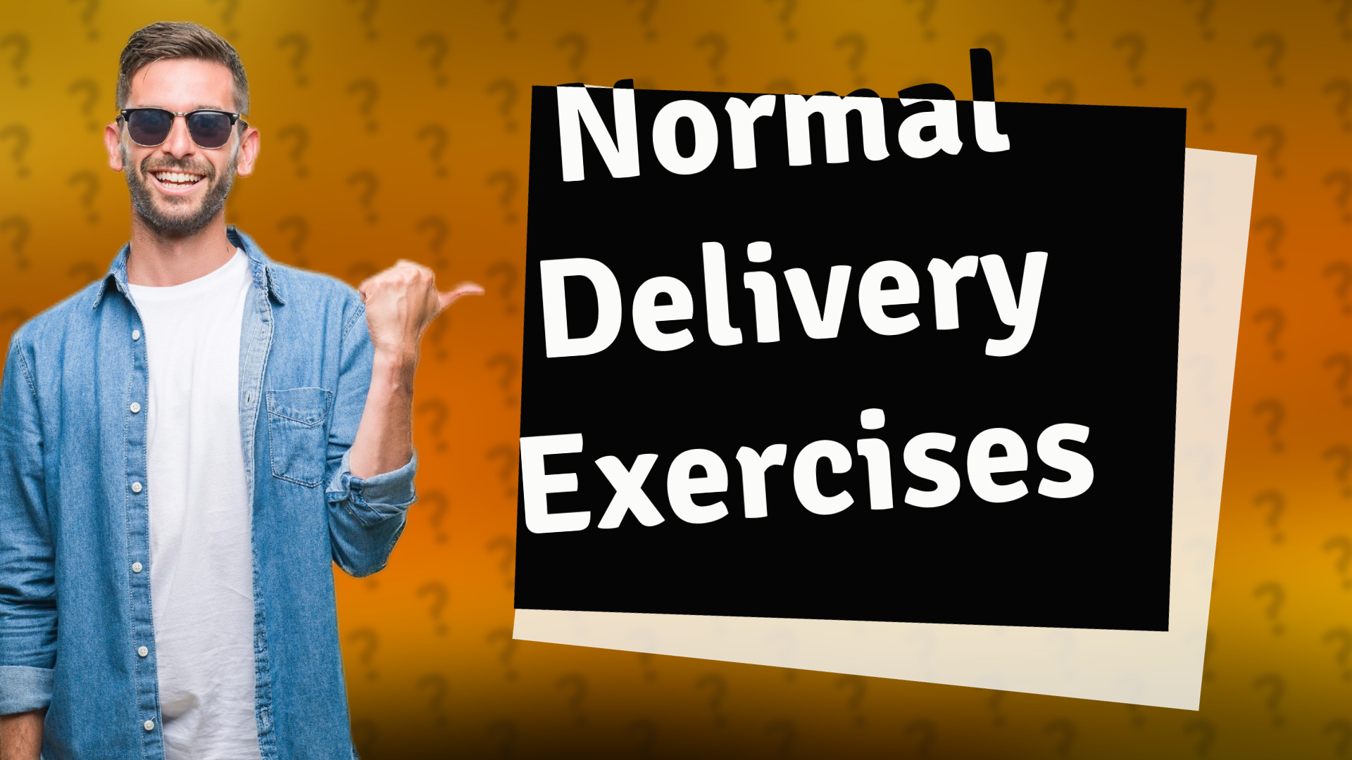 Normal Delivery Exercises
