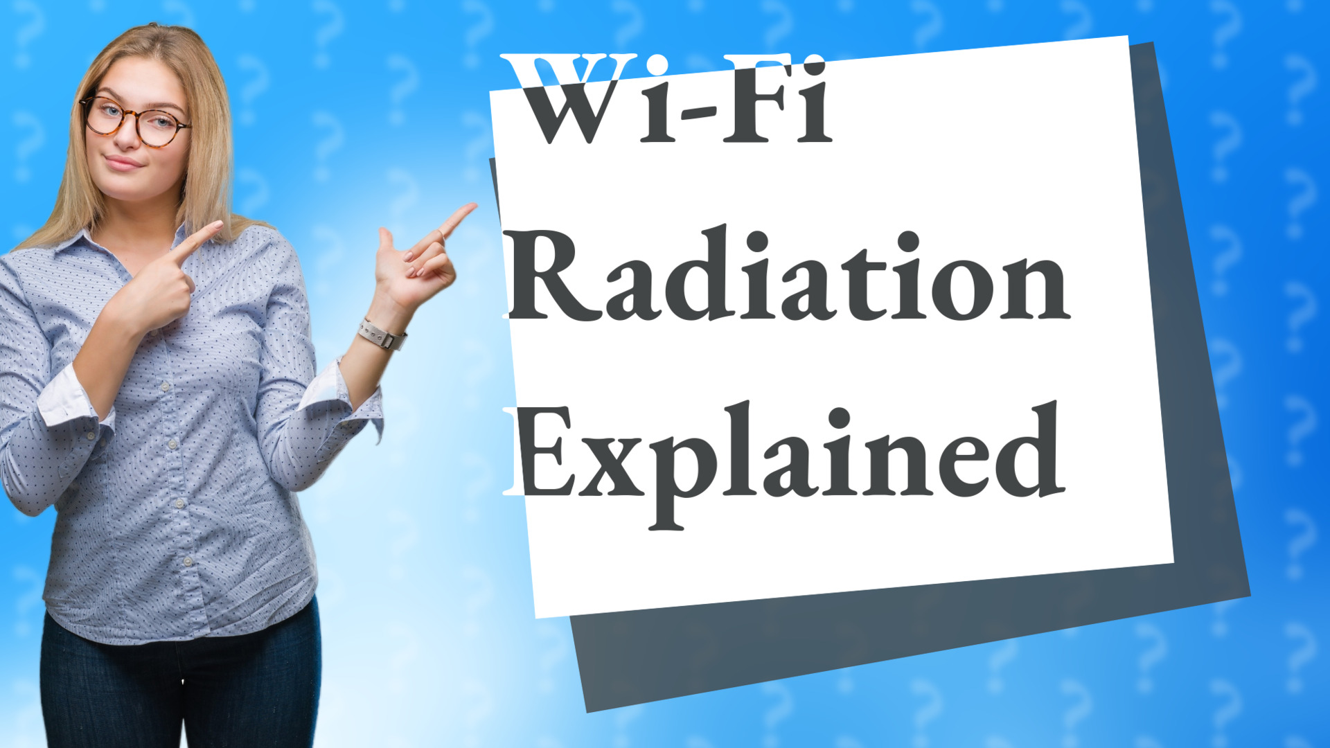 Wi-Fi Radiation Explained