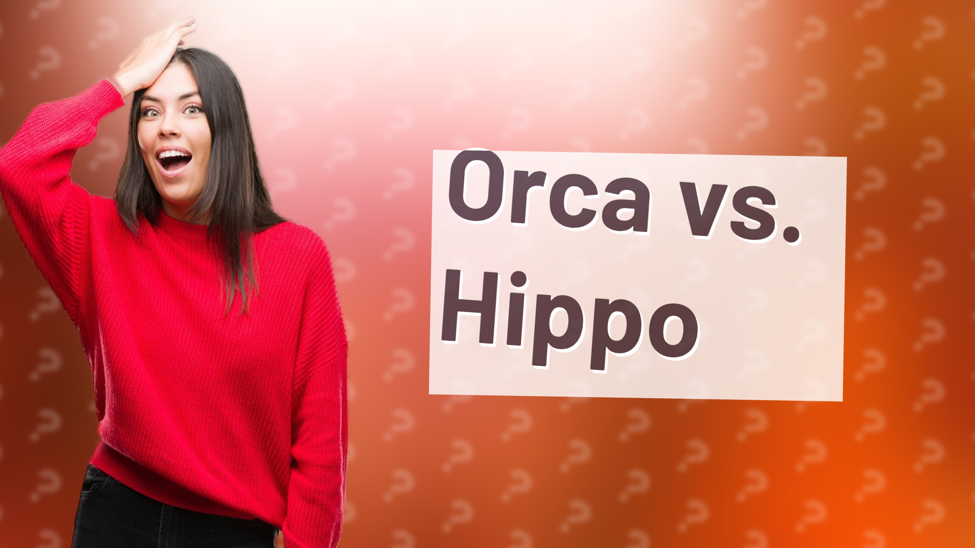 Orca vs. Hippo