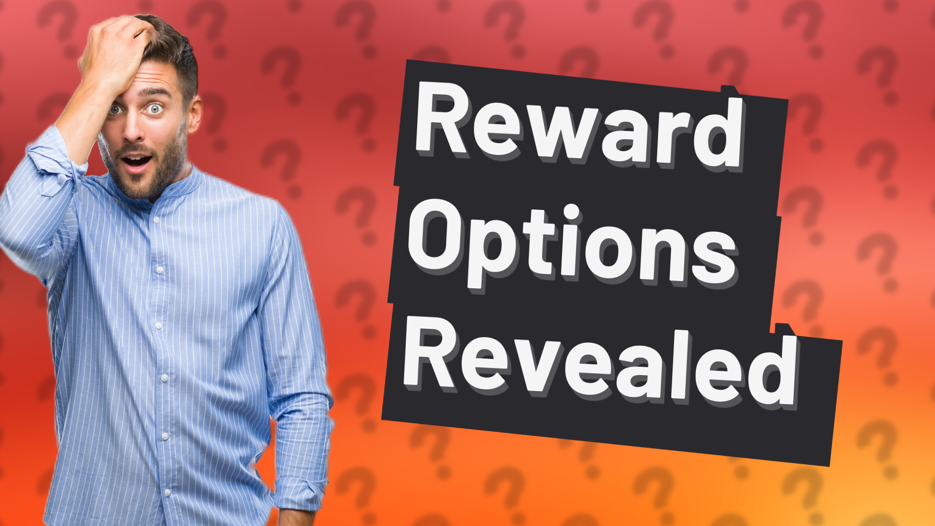 Reward Options Revealed