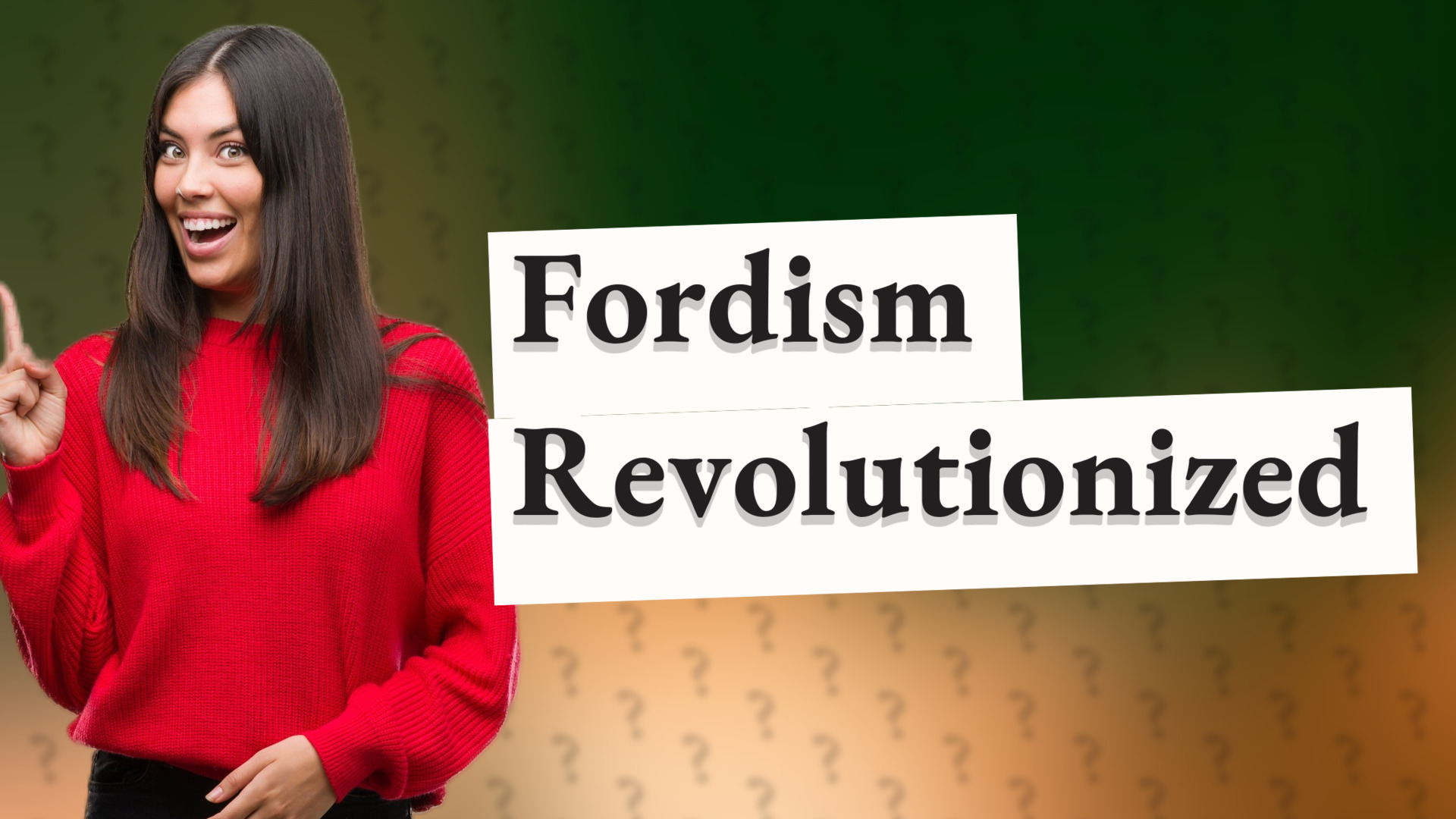 Fordism Revolutionized