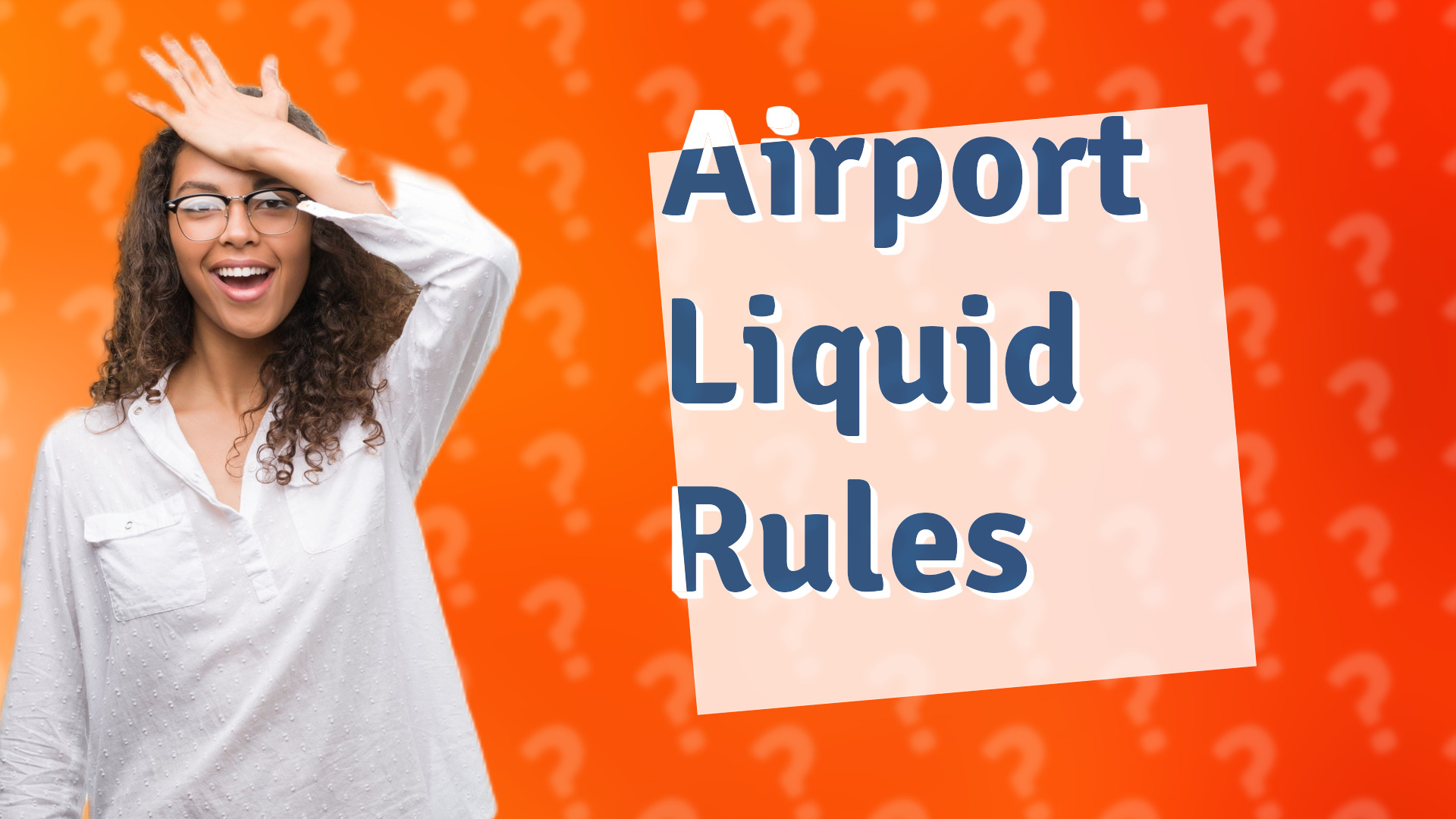 Airport Liquid Rules