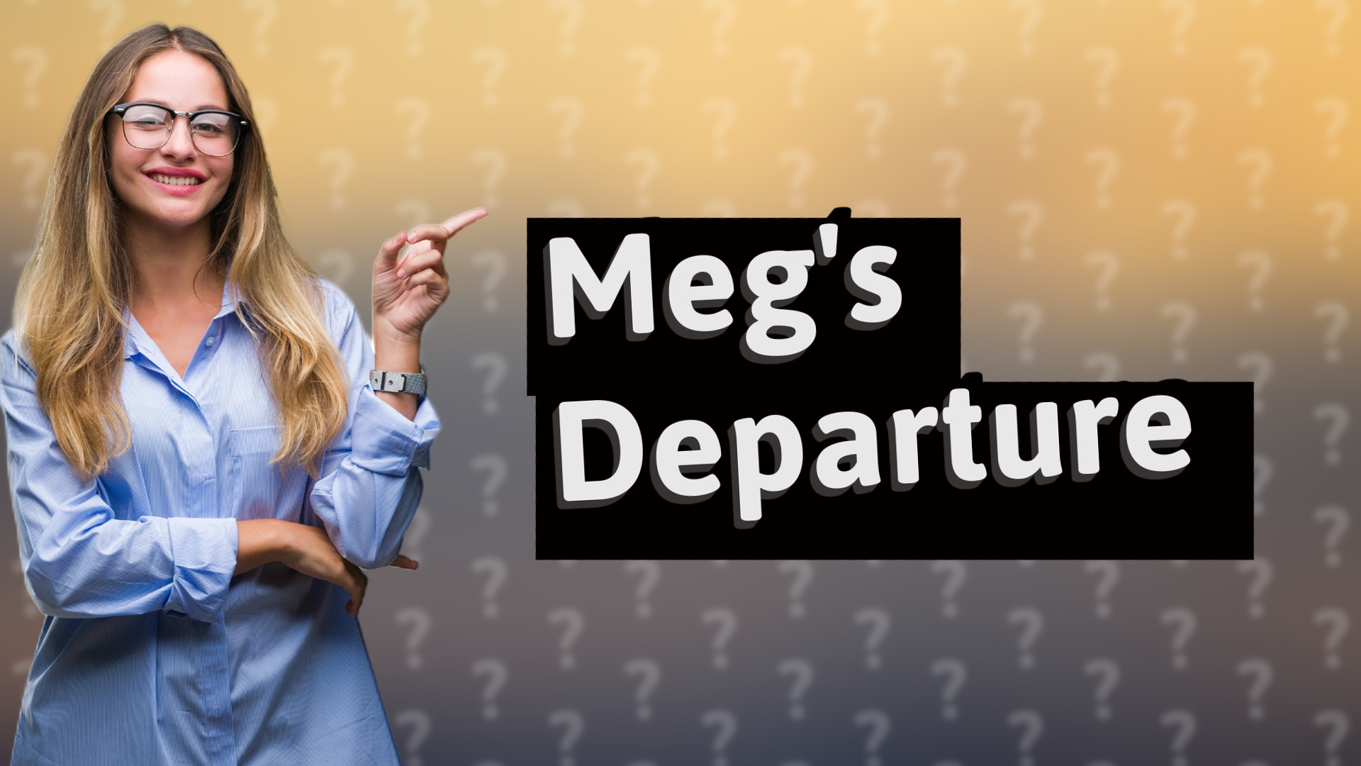 Meg's Departure