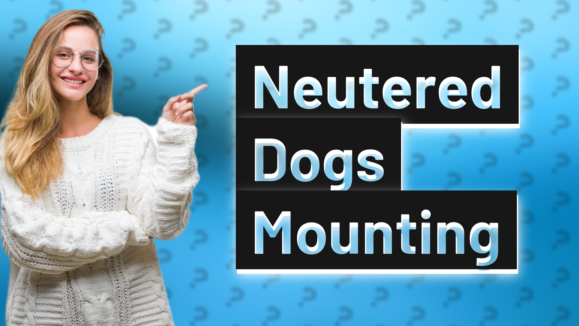 Neutered Dogs Mounting