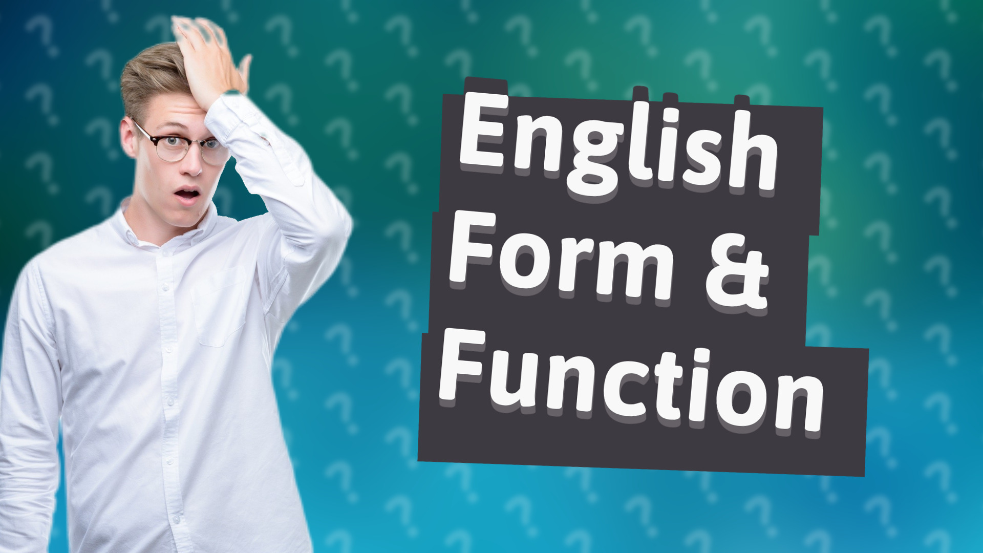 English Form & Function