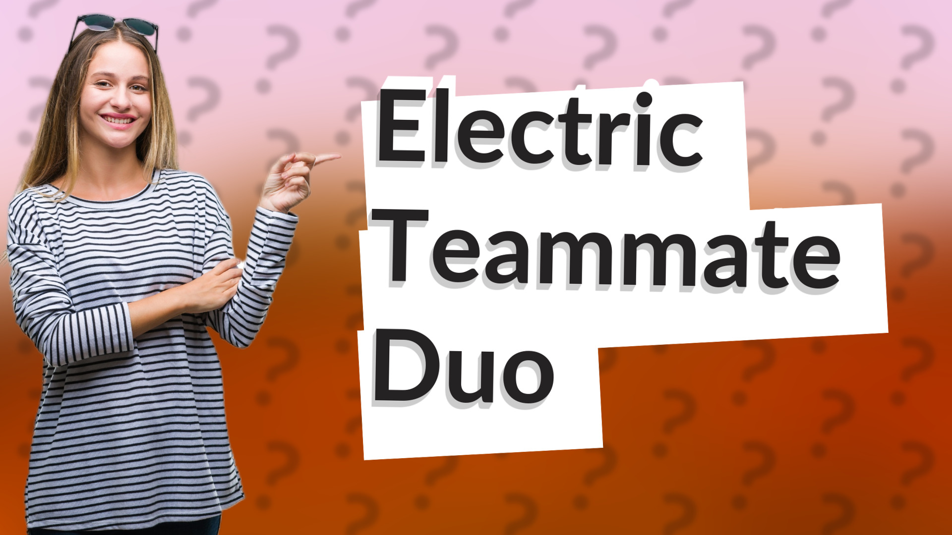 Electric Teammate Duo