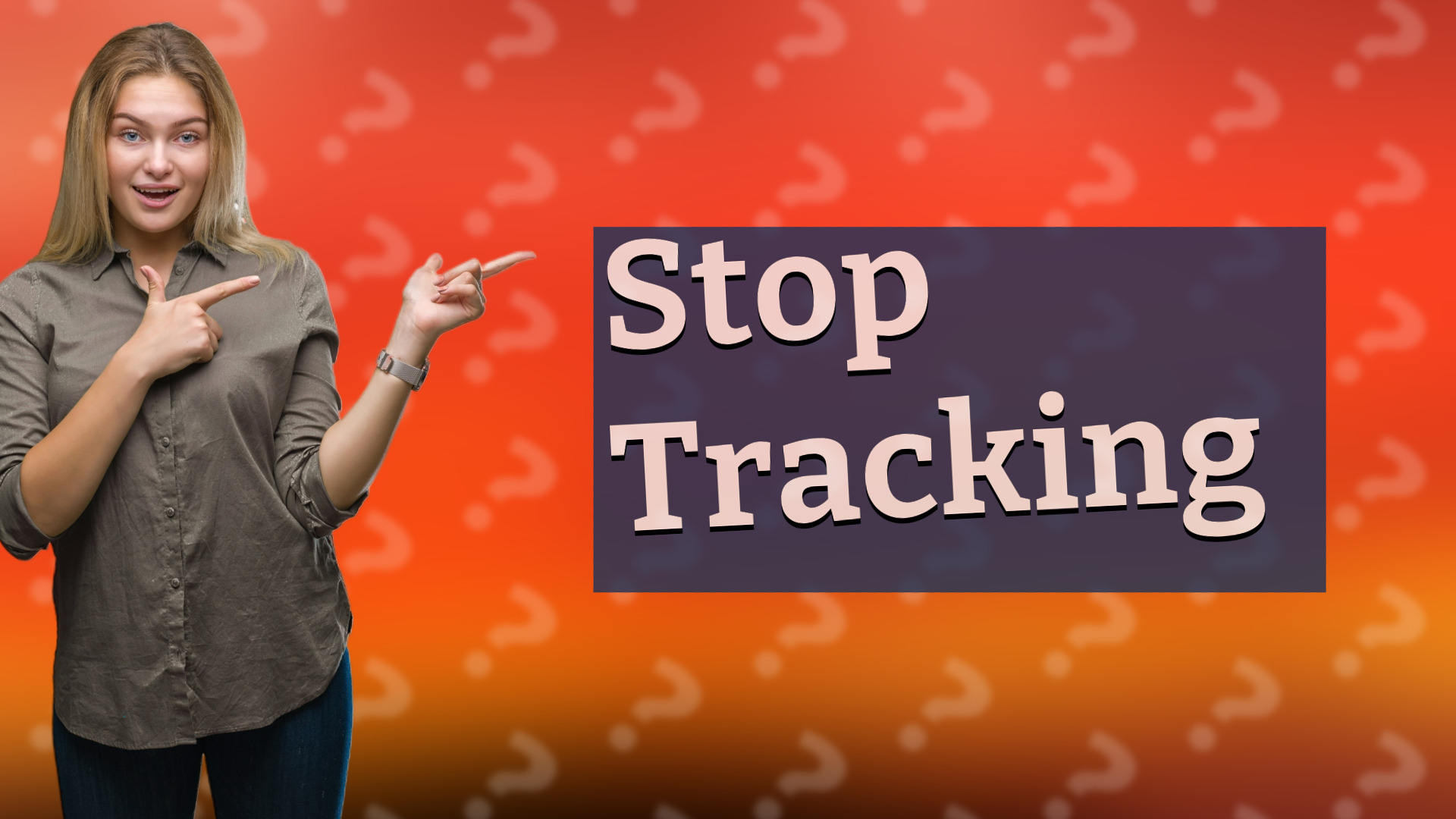 Stop Tracking