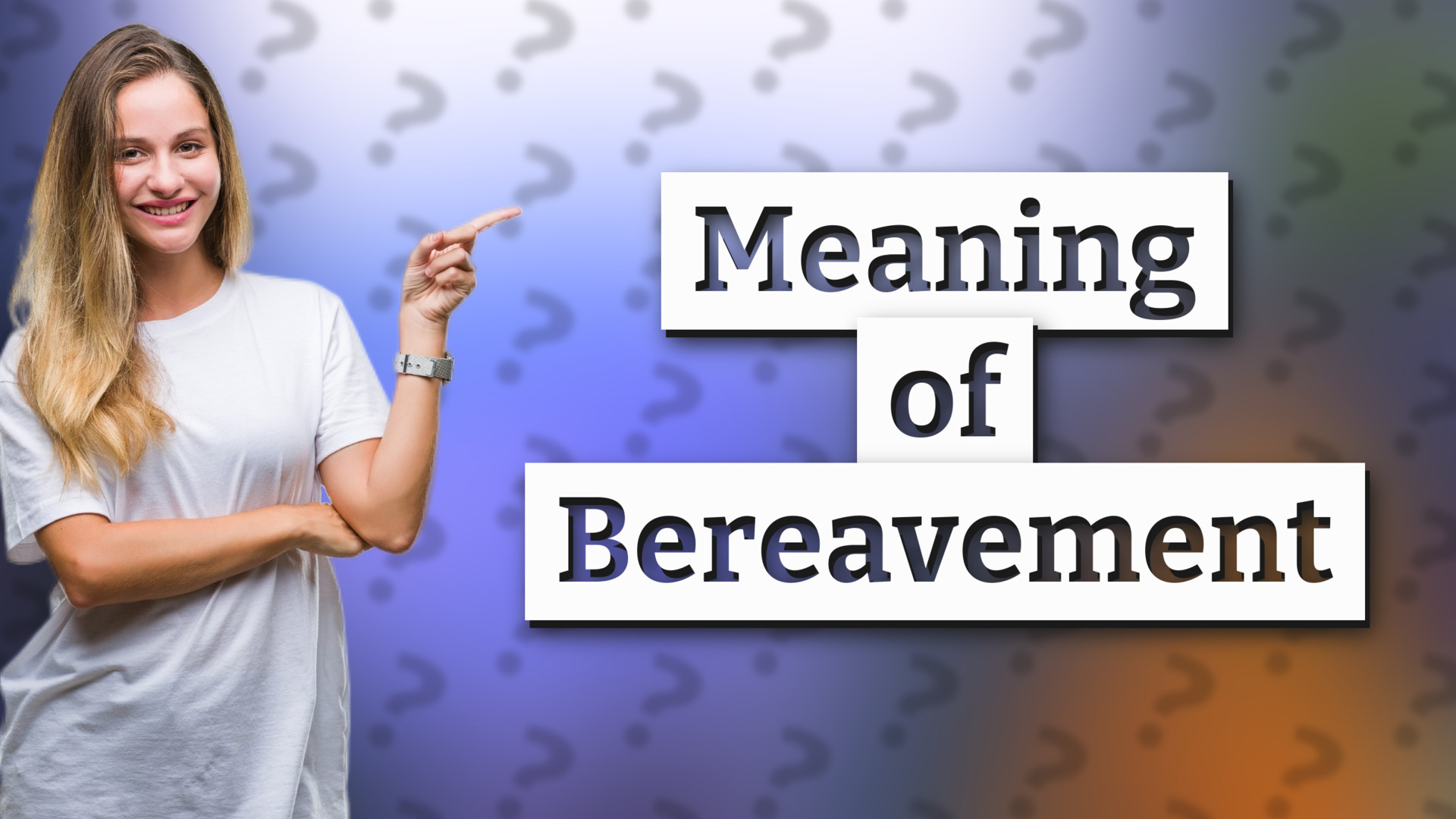 Meaning of Bereavement