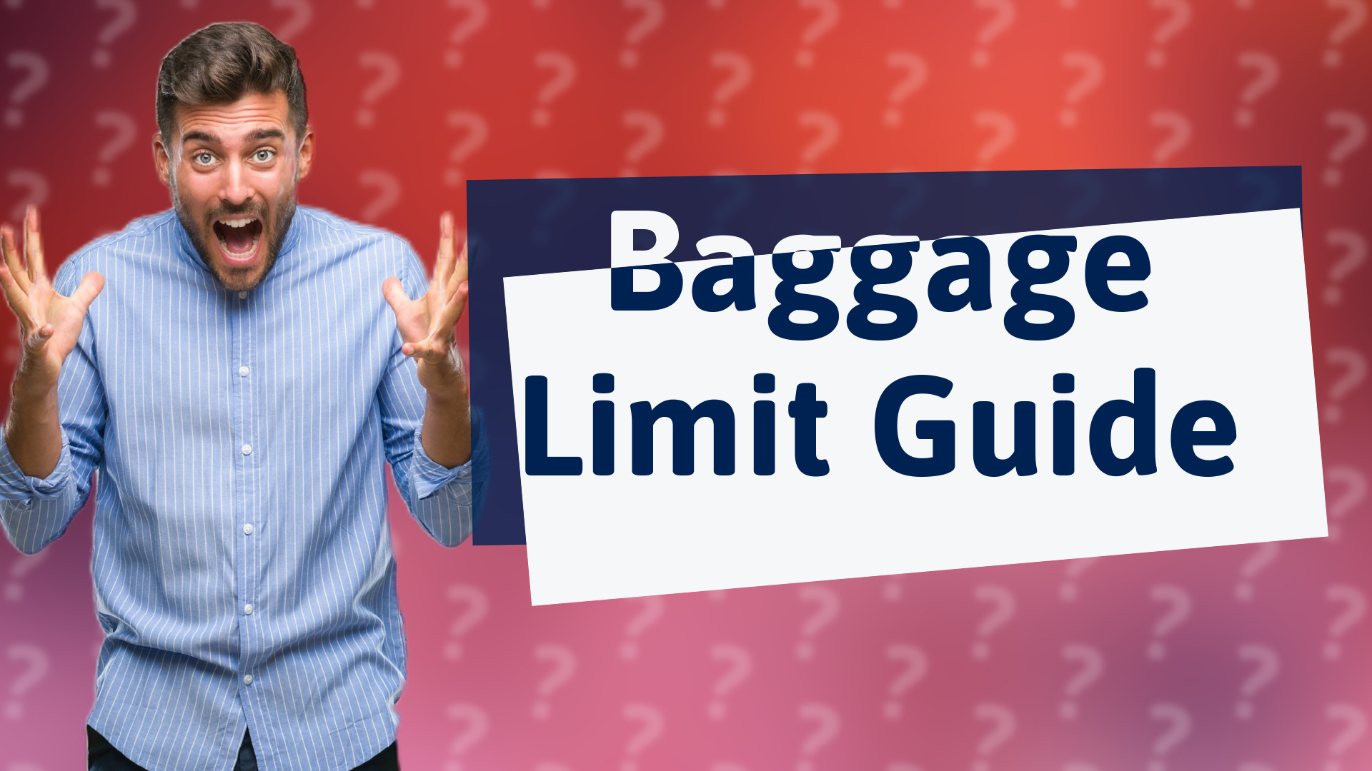 Baggage Limit Guide