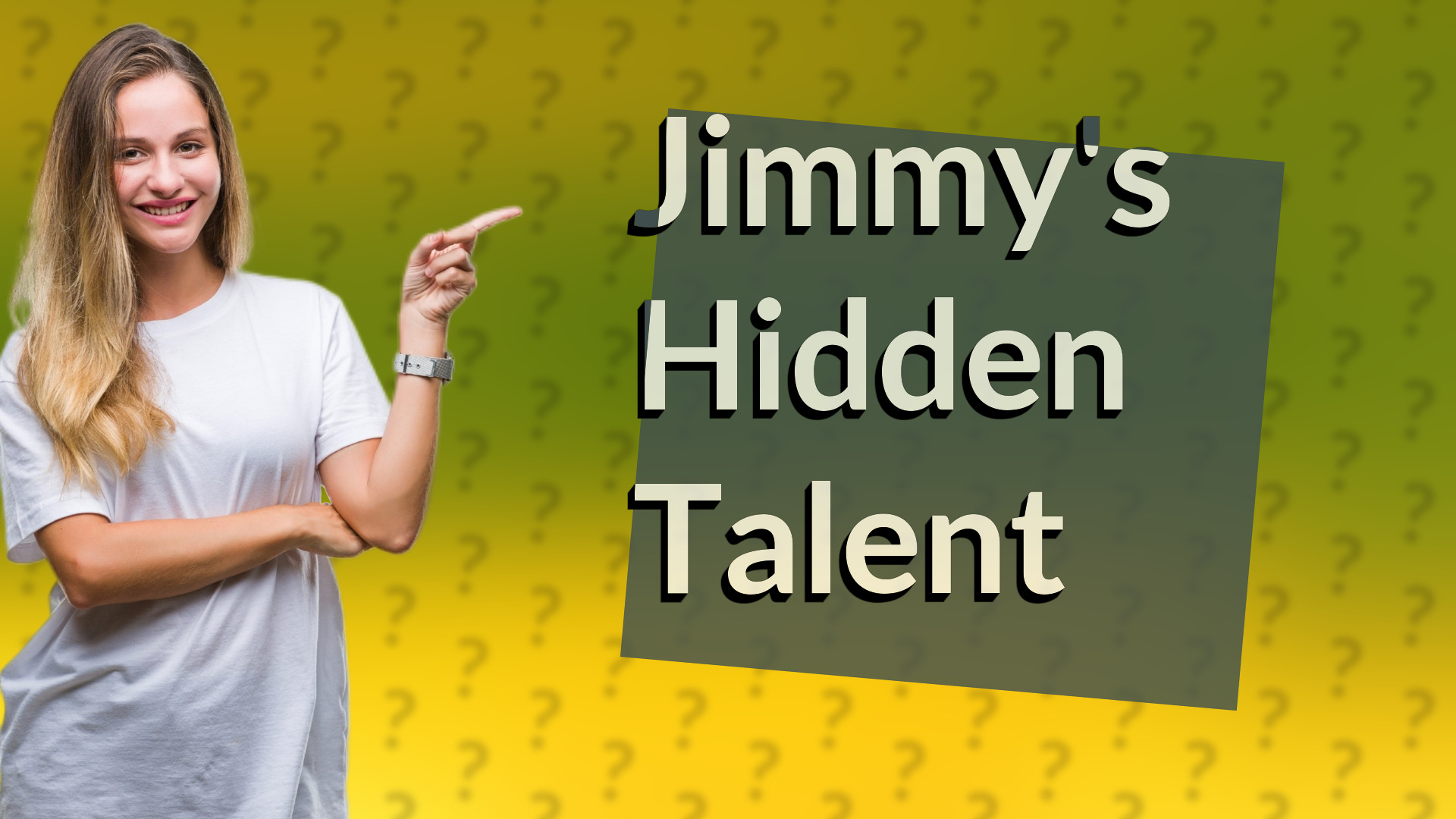 Jimmy's Hidden Talent