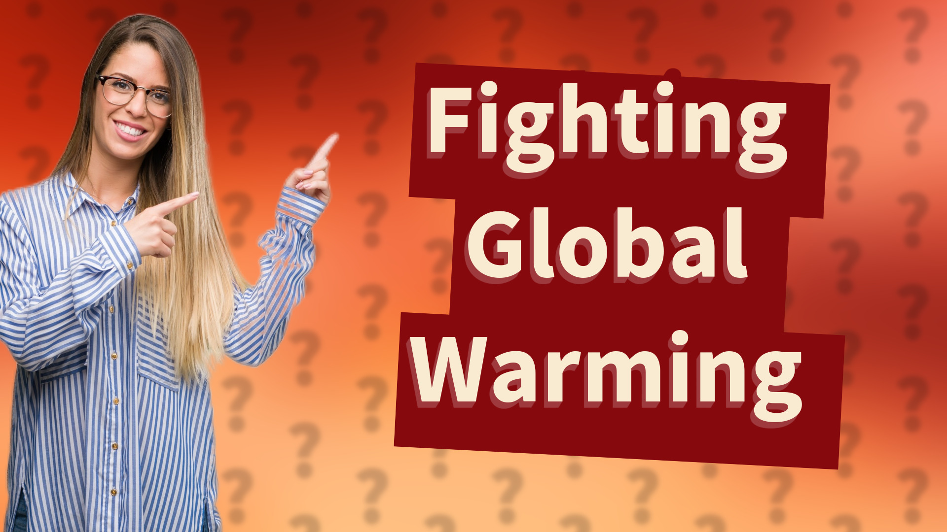Fighting Global Warming