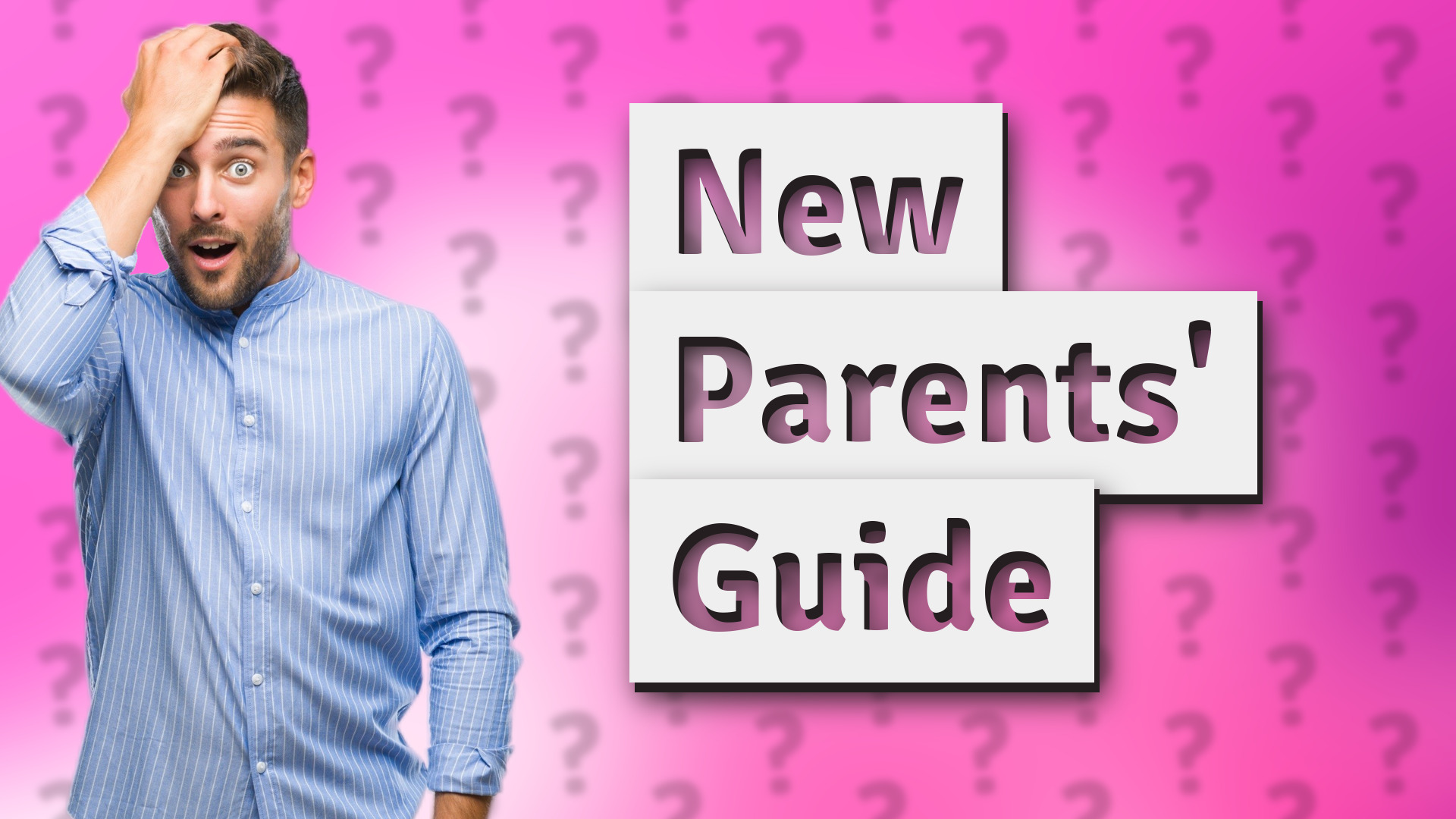 New Parents' Guide