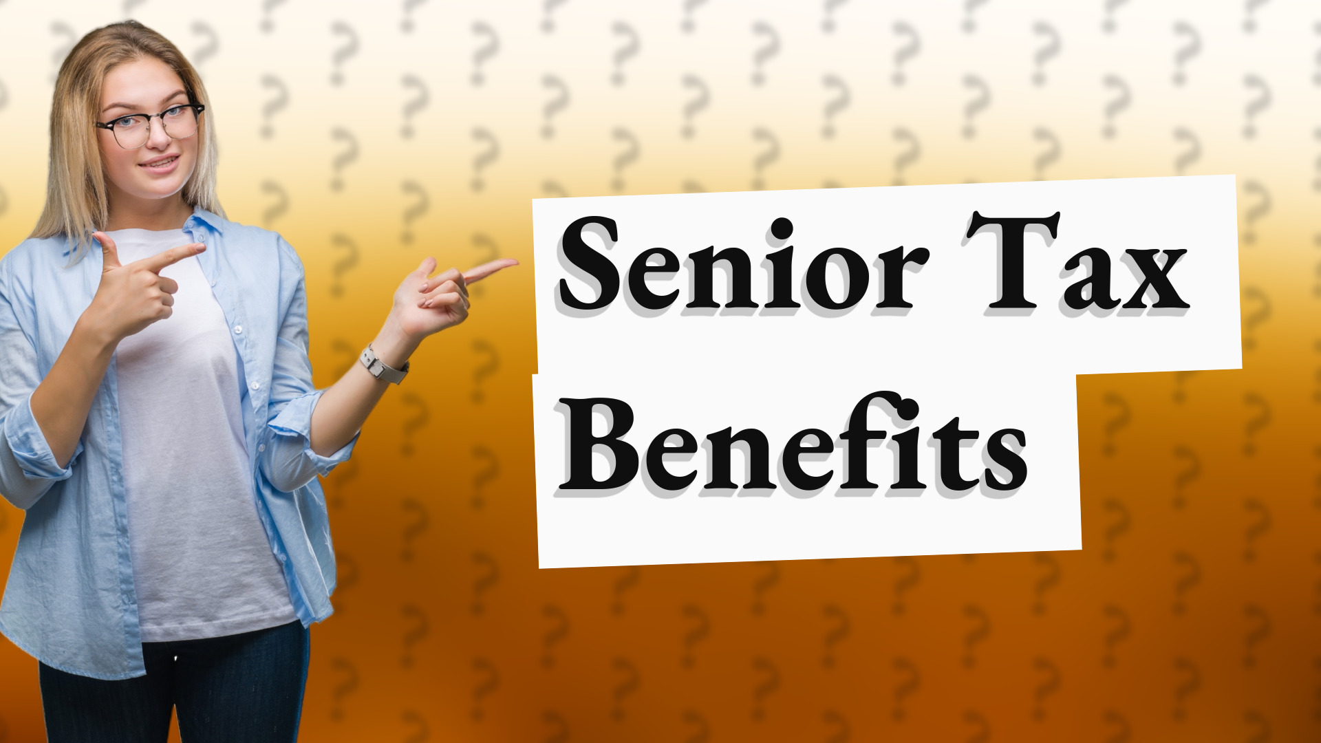 Senior Tax Benefits