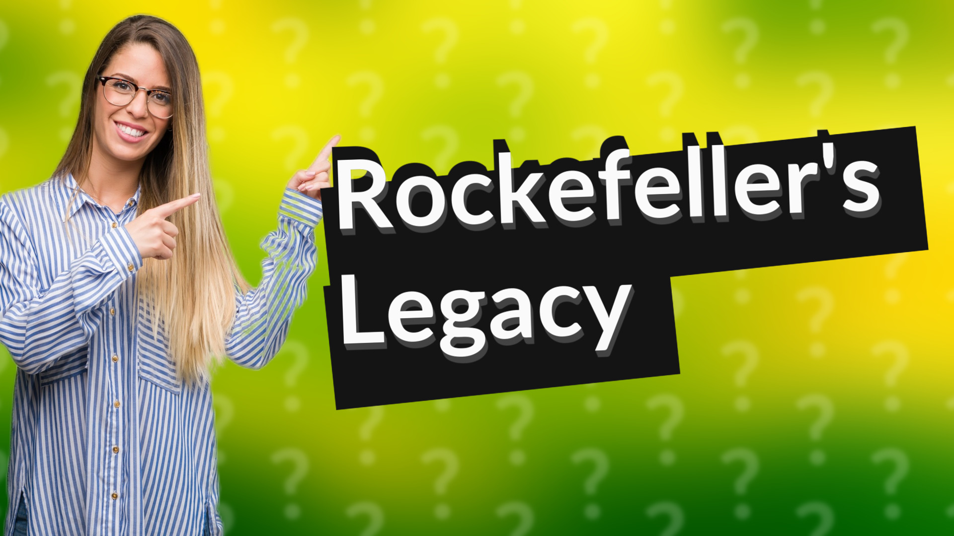 Rockefeller's Legacy