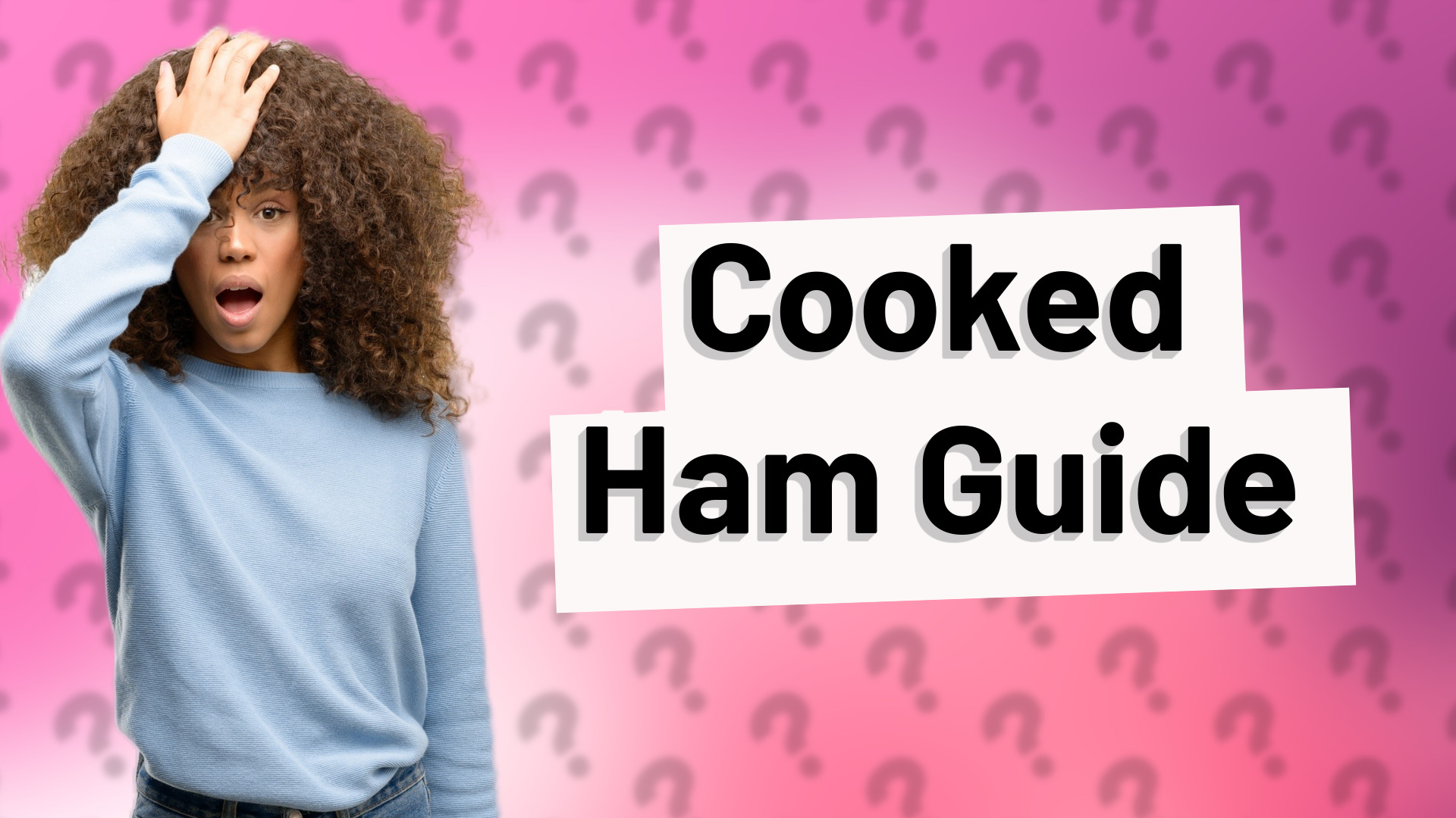 Cooked Ham Guide