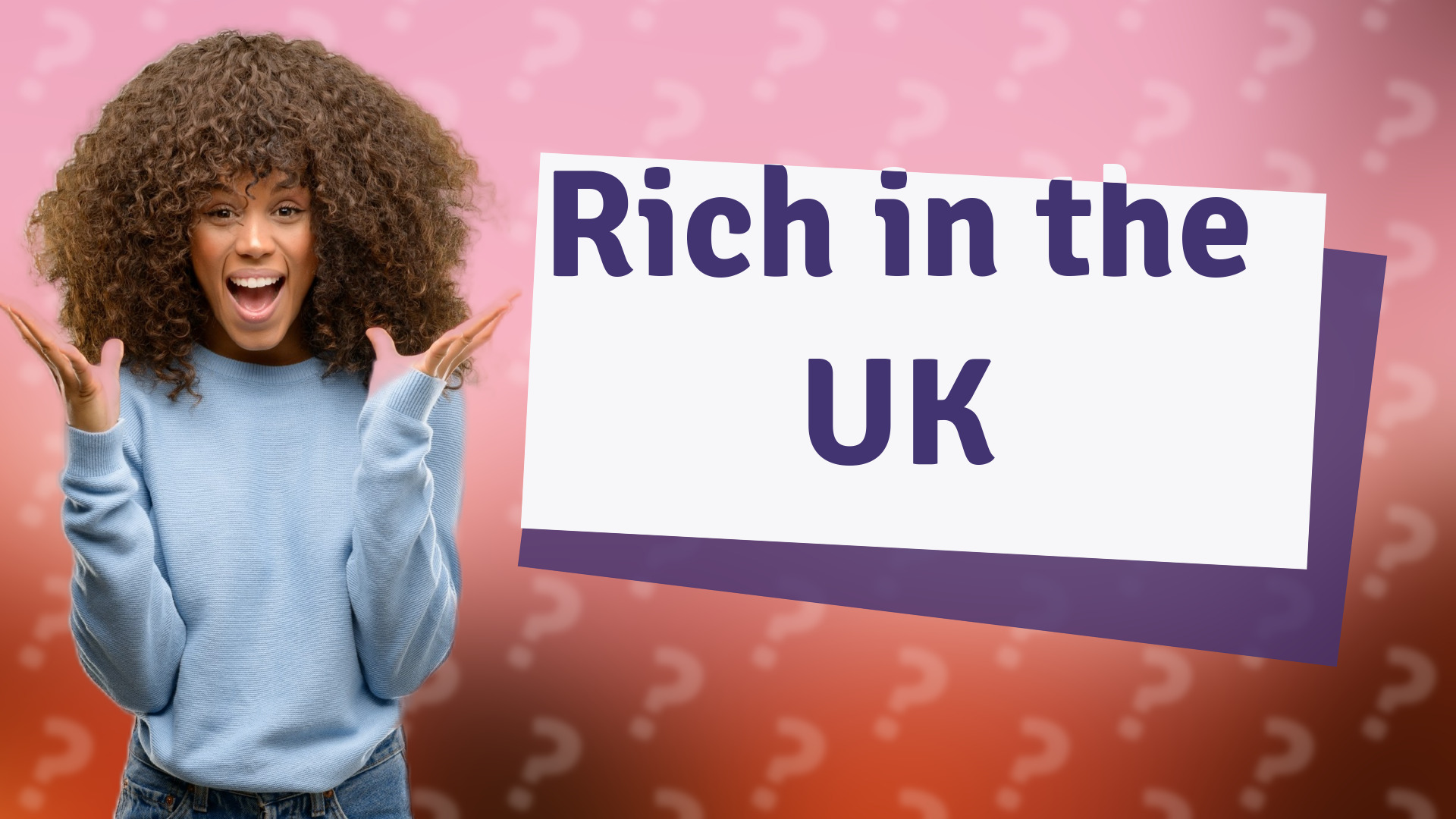 Rich in the UK