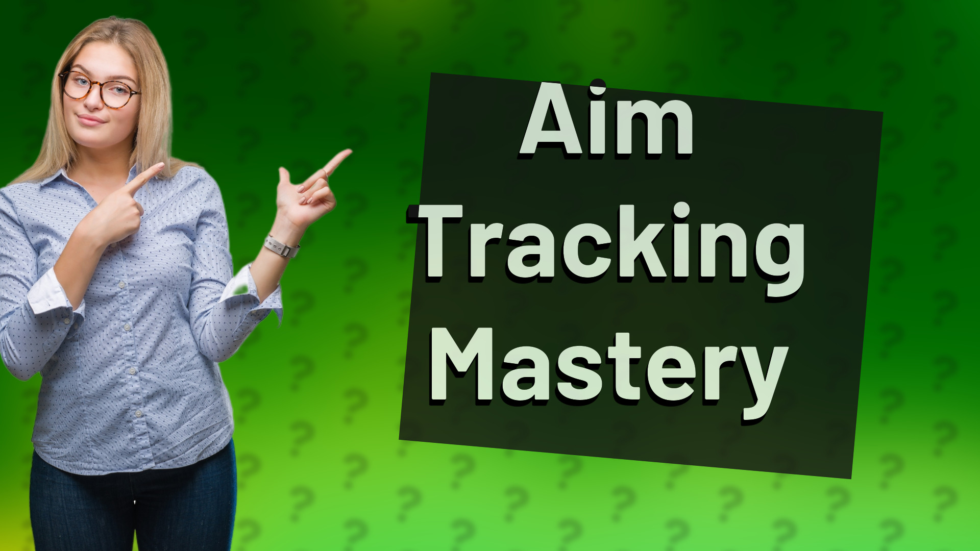 Aim Tracking Mastery