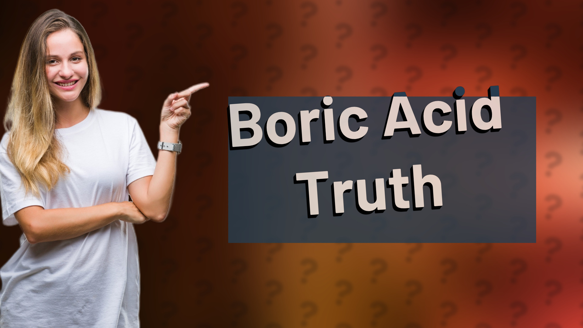 Boric Acid Truth