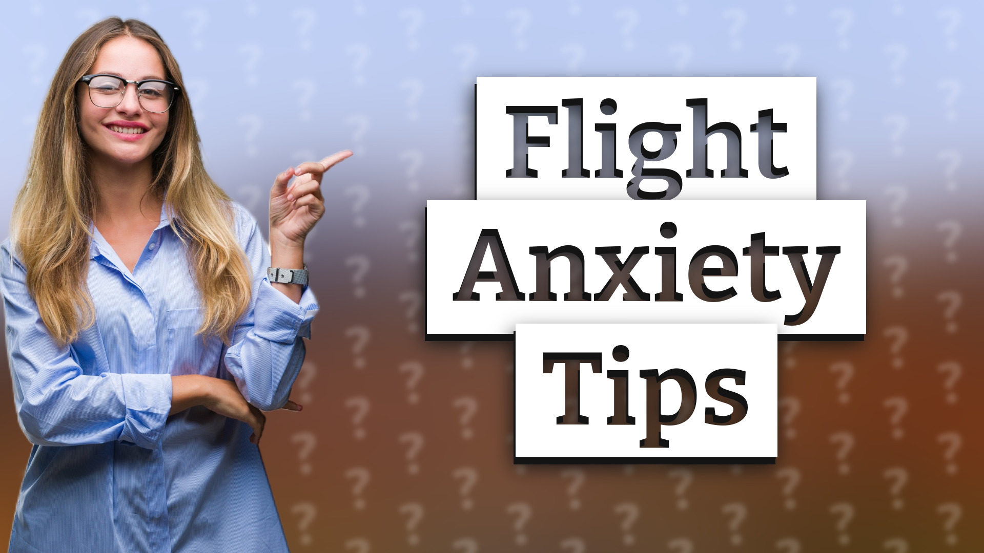 Flight Anxiety Tips