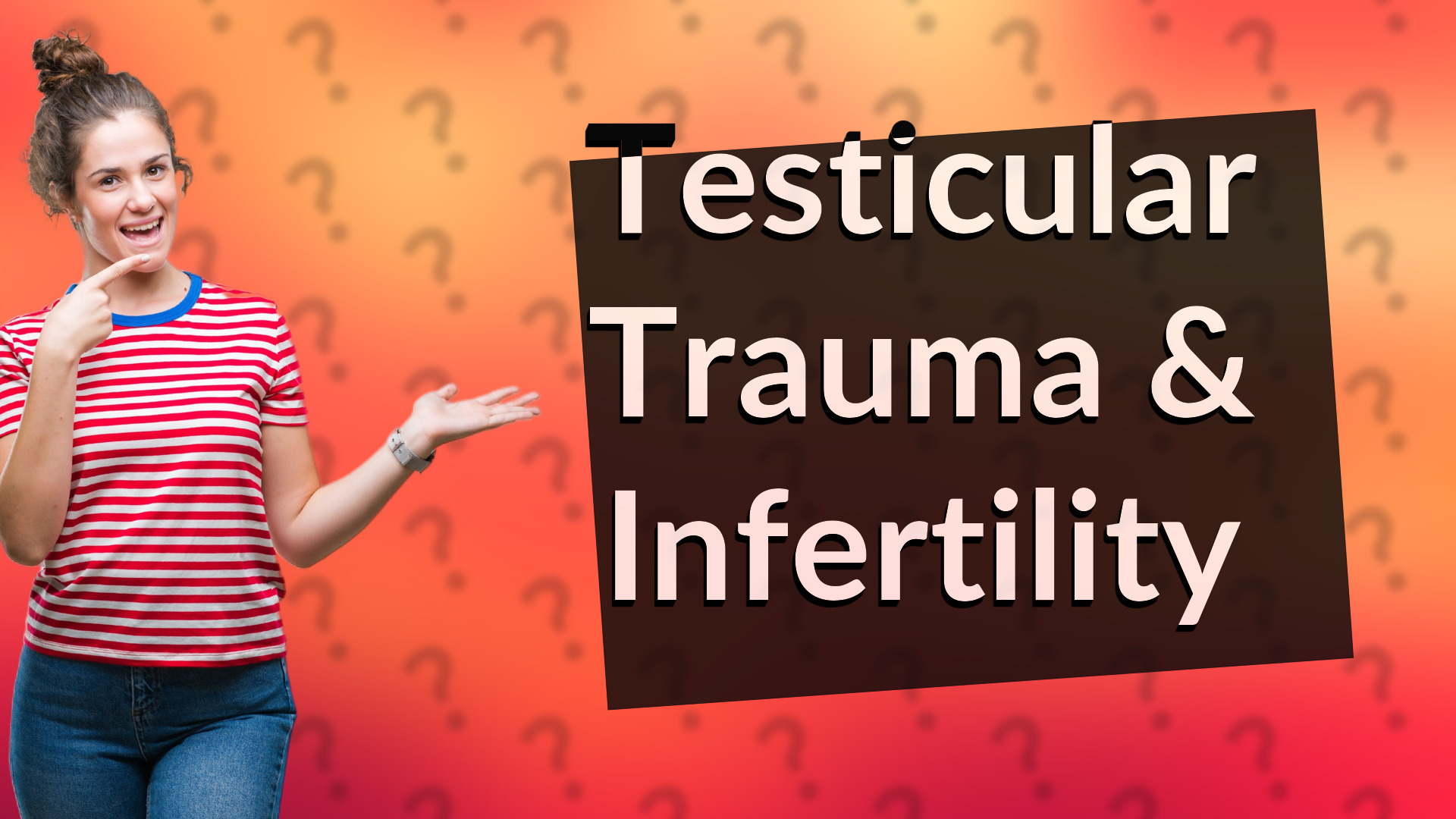 Testicular Trauma & Infertility