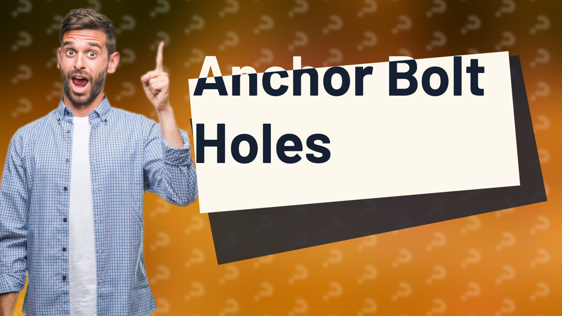 Anchor Bolt Holes