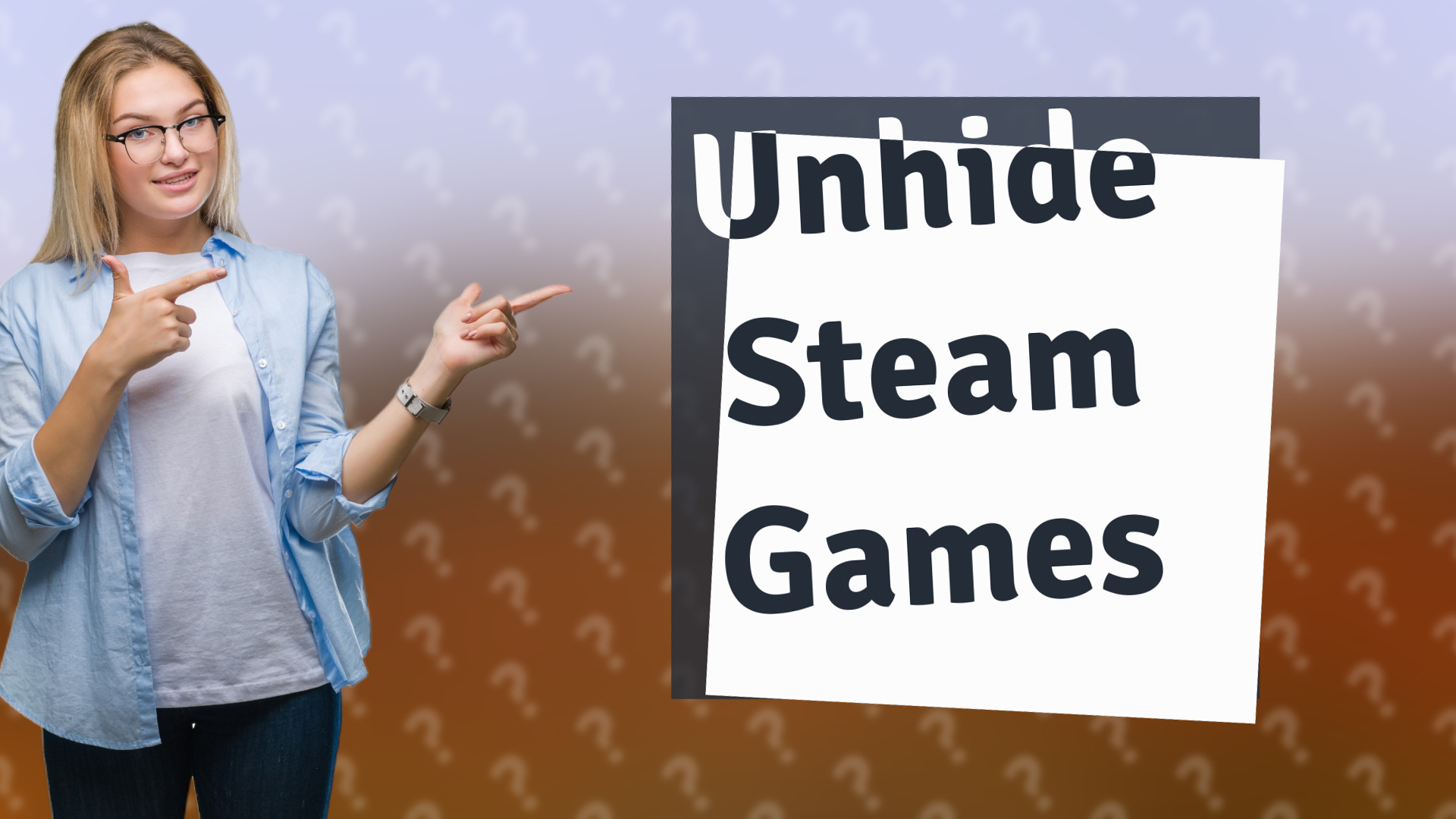 Unhide Steam Games
