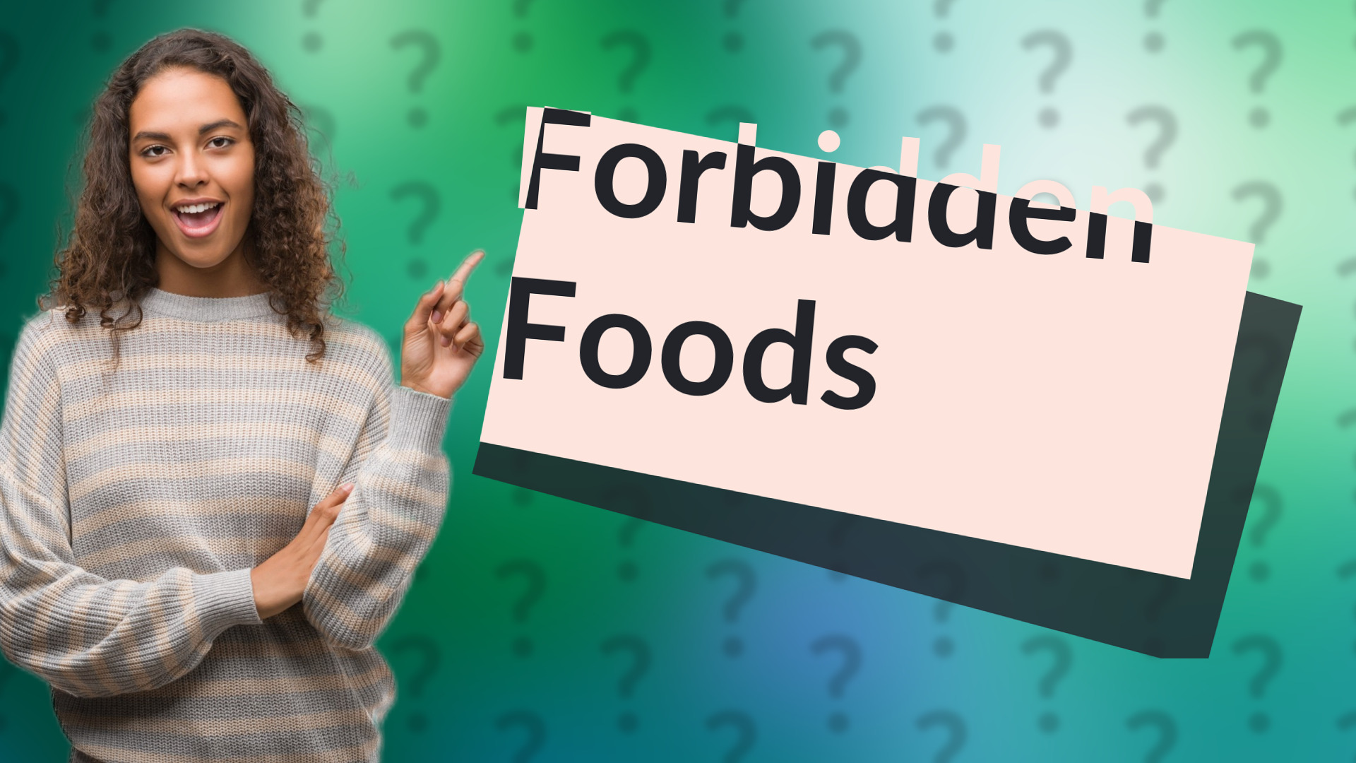 Forbidden Foods