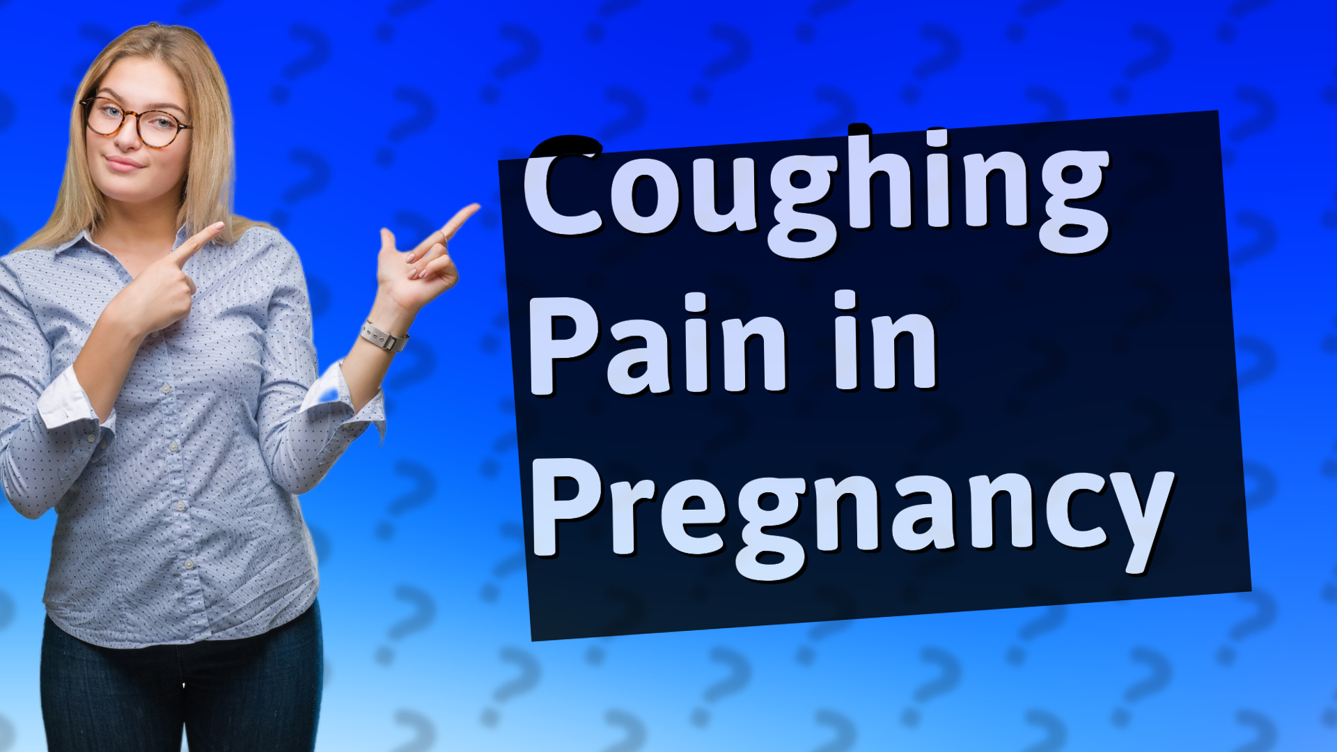 Coughing Pain in Pregnancy
