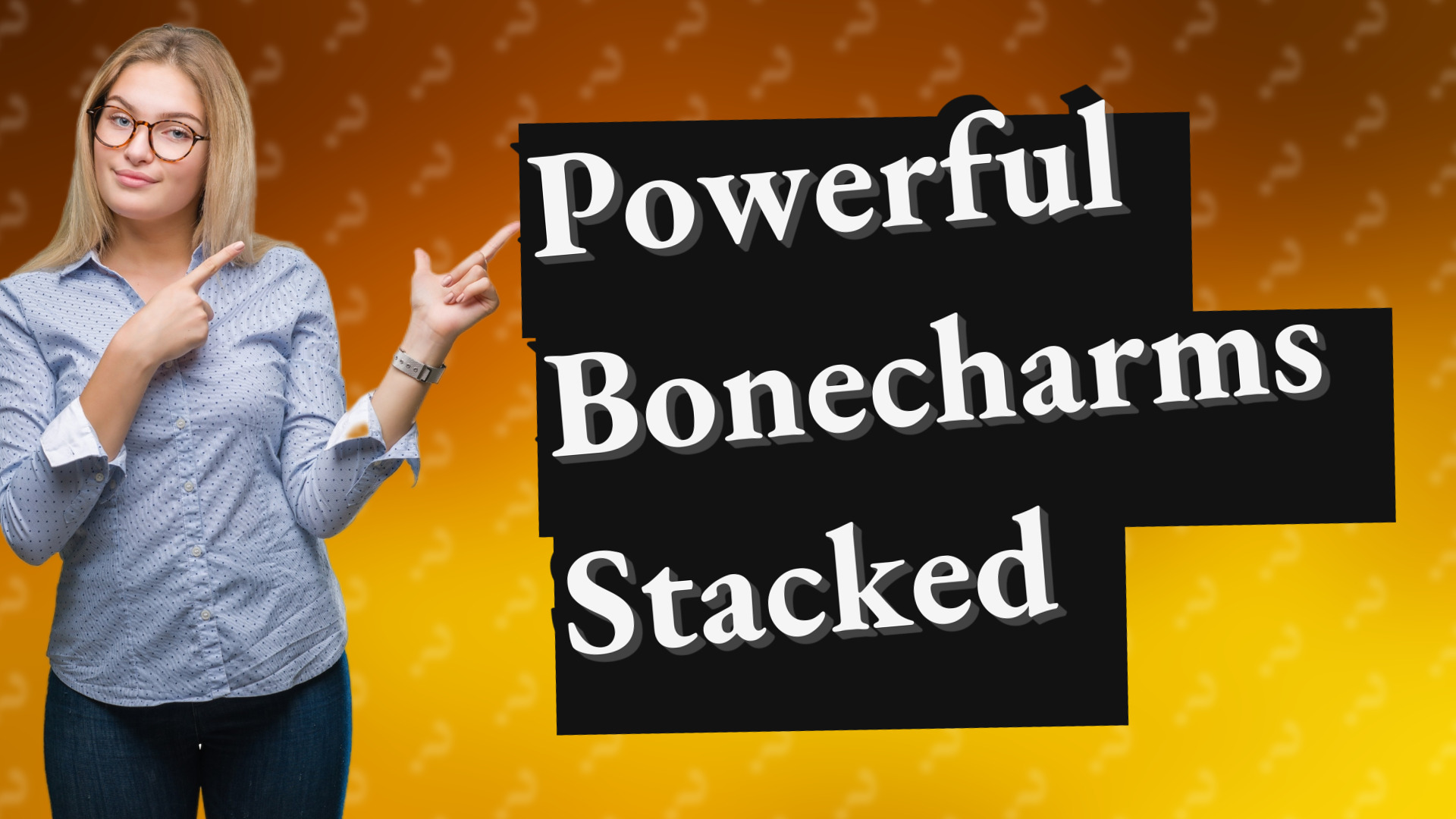 Powerful Bonecharms Stacked