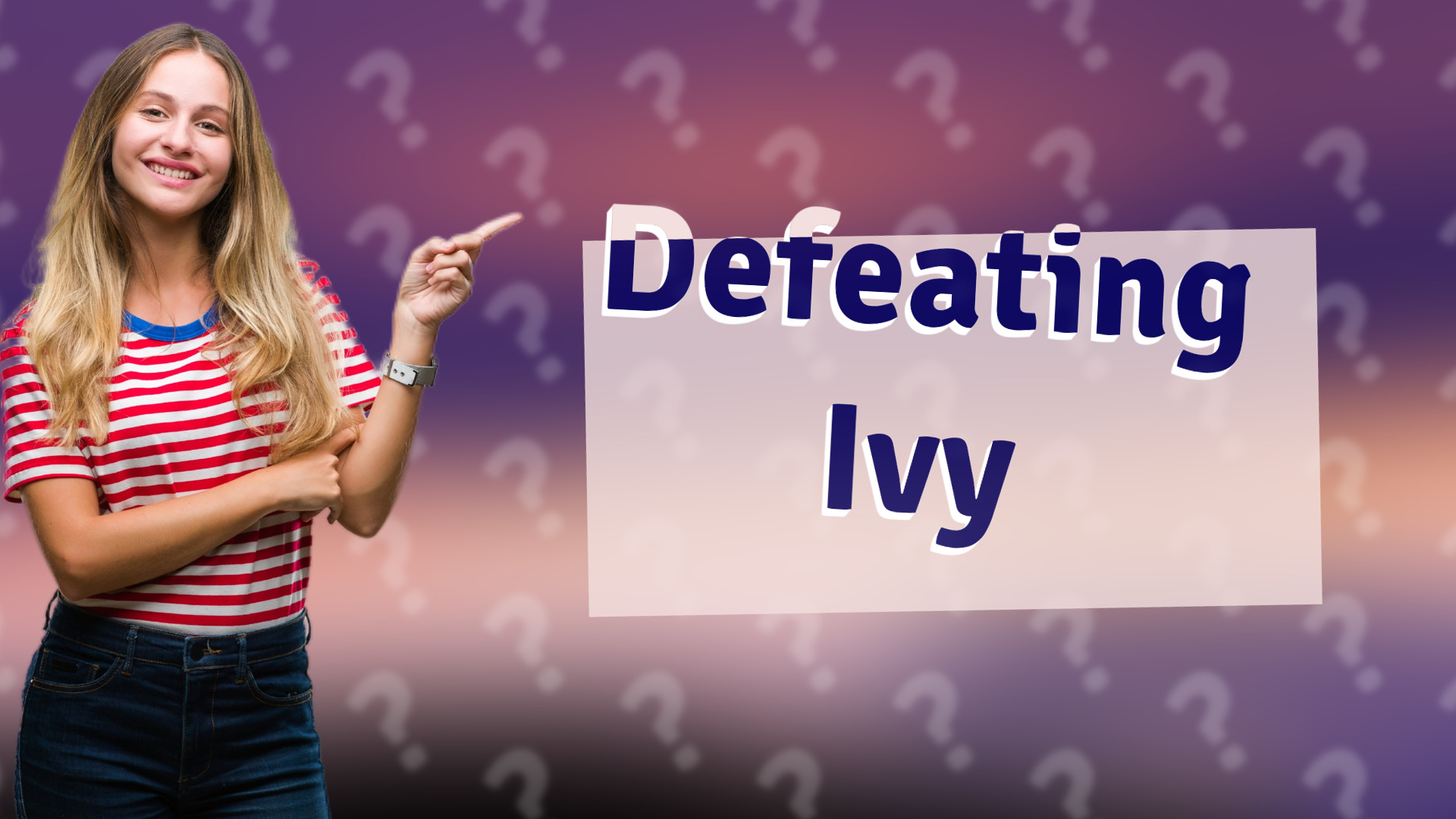 Defeating Ivy