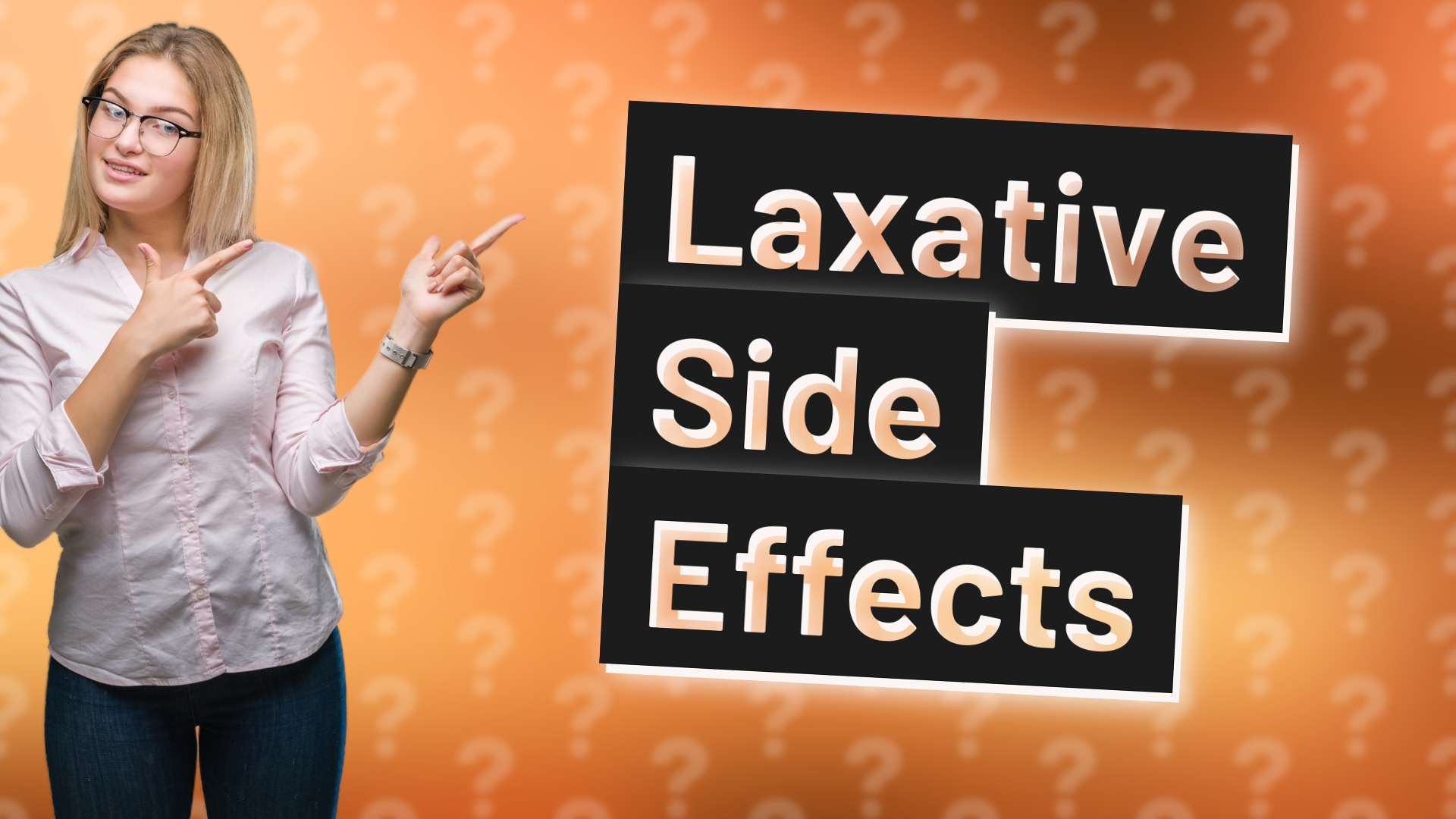 Laxative Side Effects