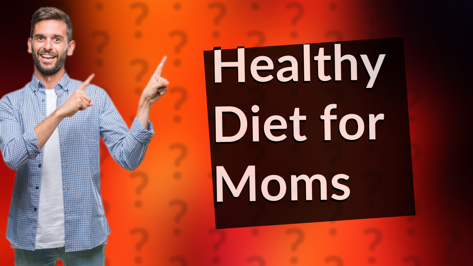 Healthy Diet for Moms