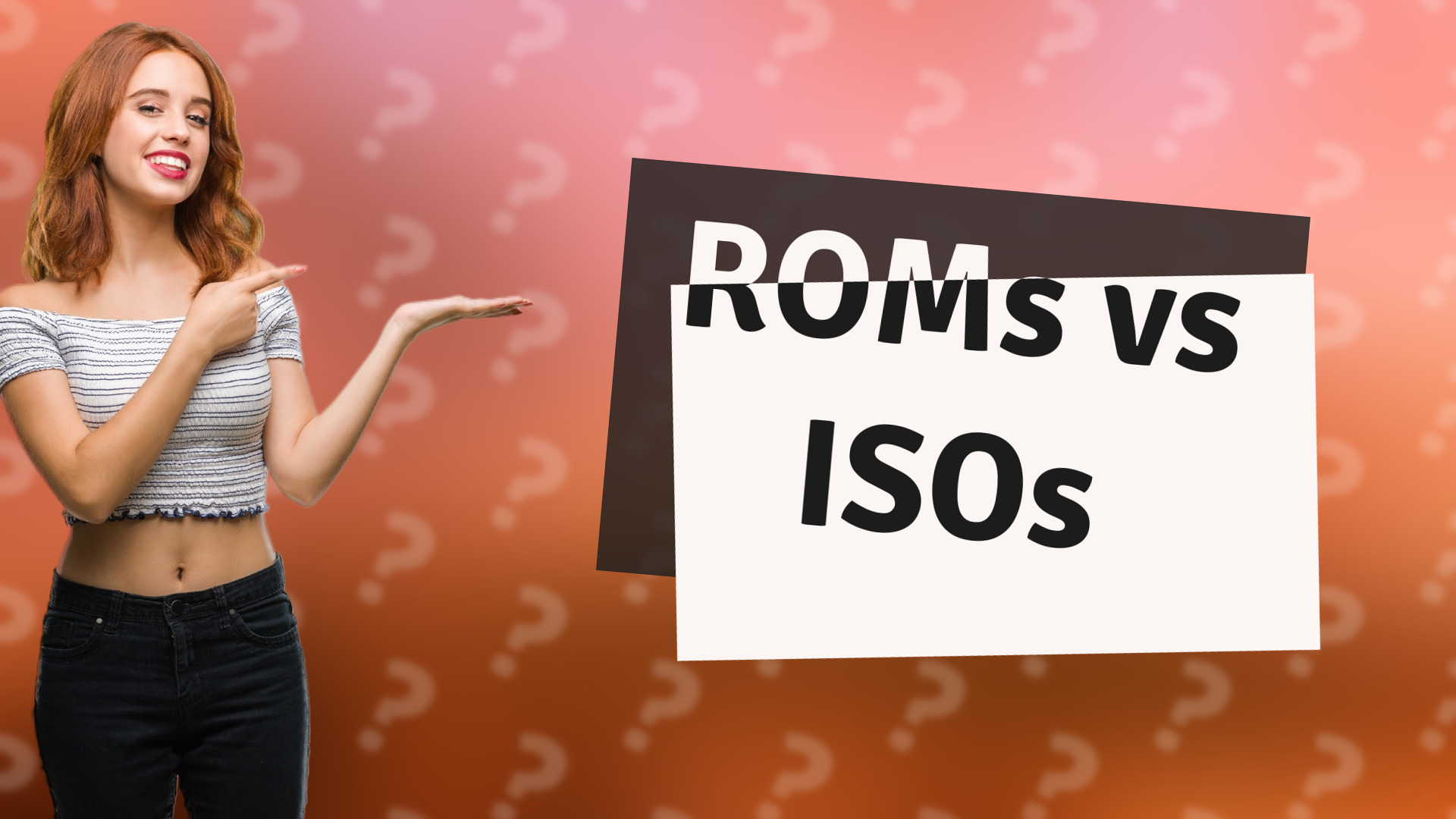ROMs vs ISOs