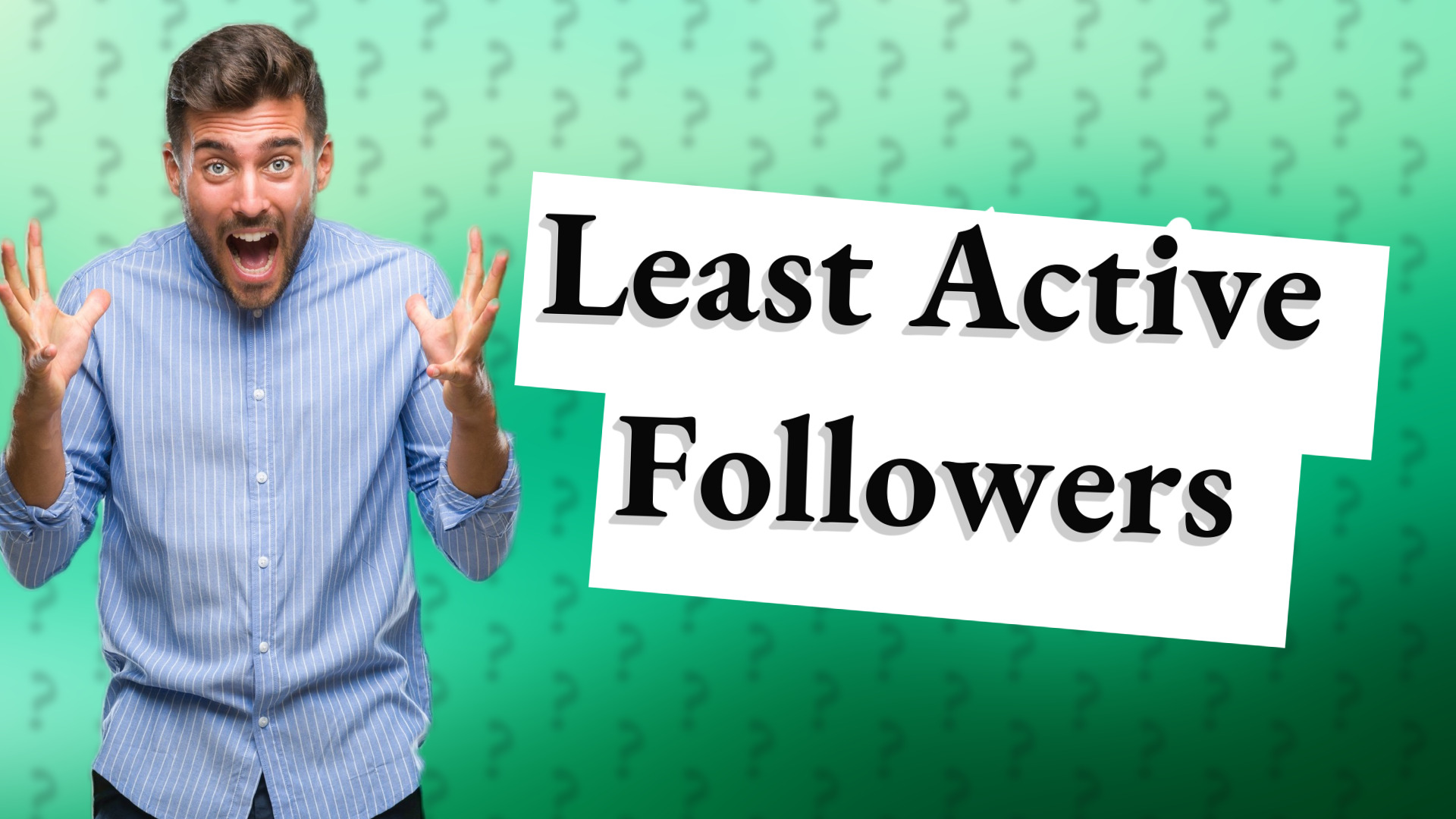 Least Active Followers